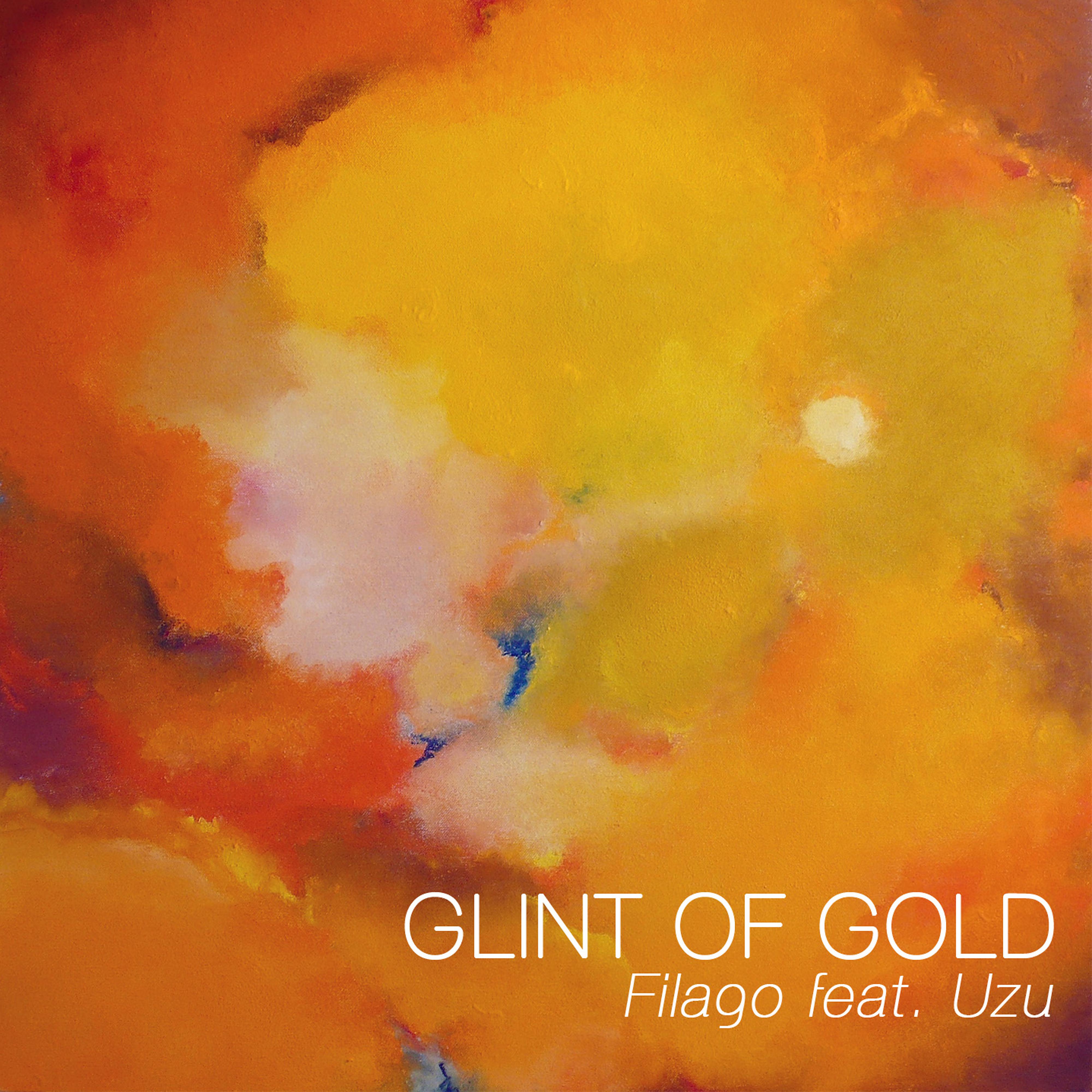 Постер альбома Glint of Gold (feat. Uzu)