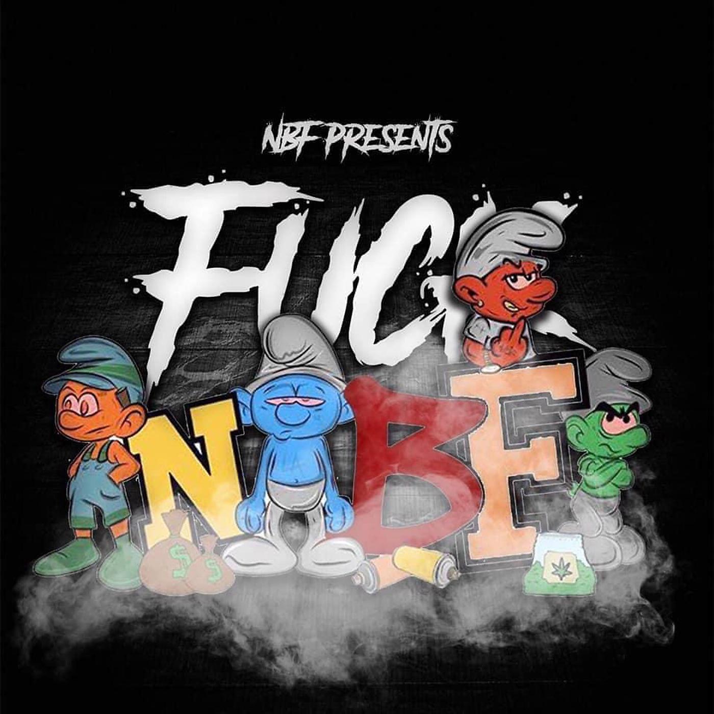 Постер альбома Nbf Presents Fuck Nbf