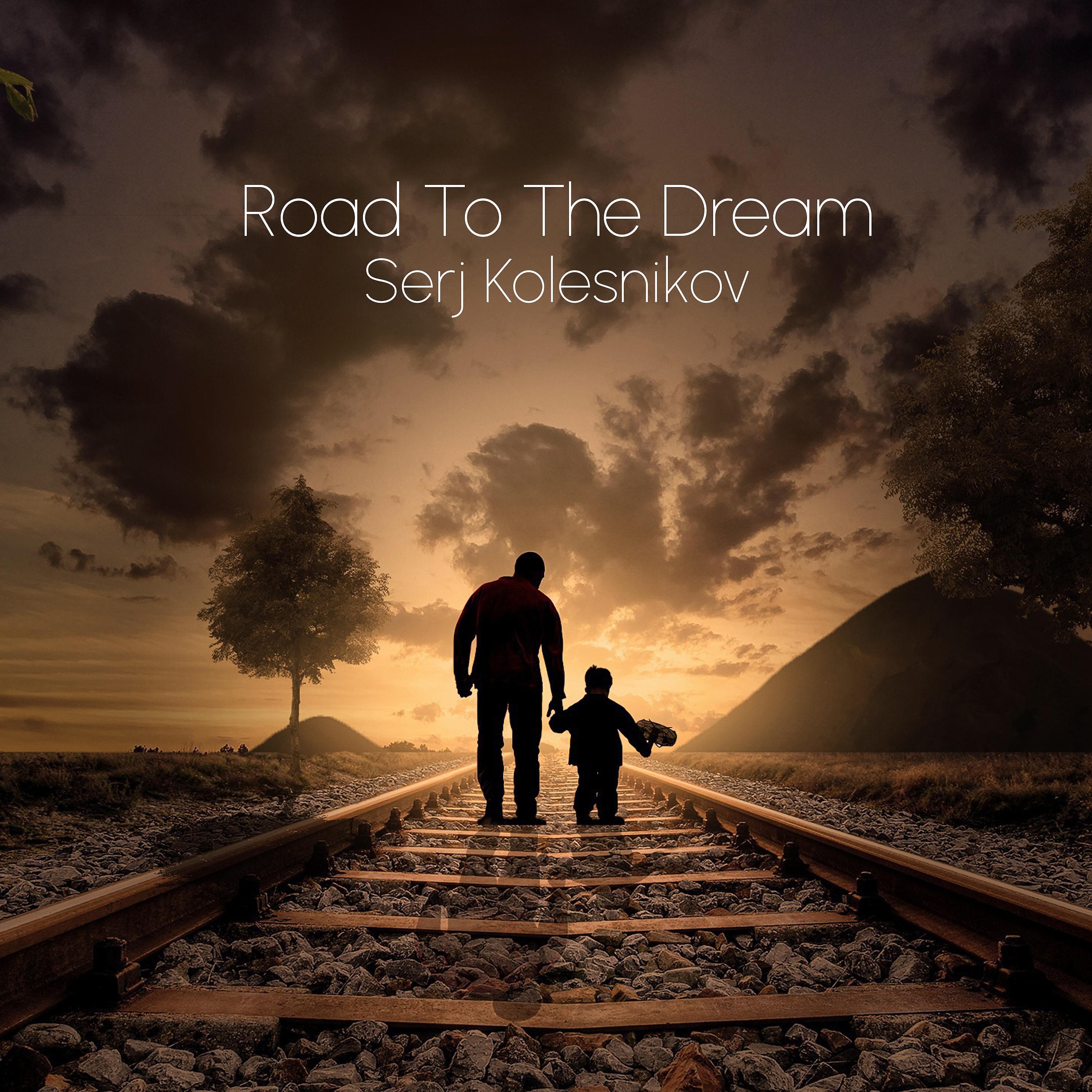 Постер альбома Road To The Dream