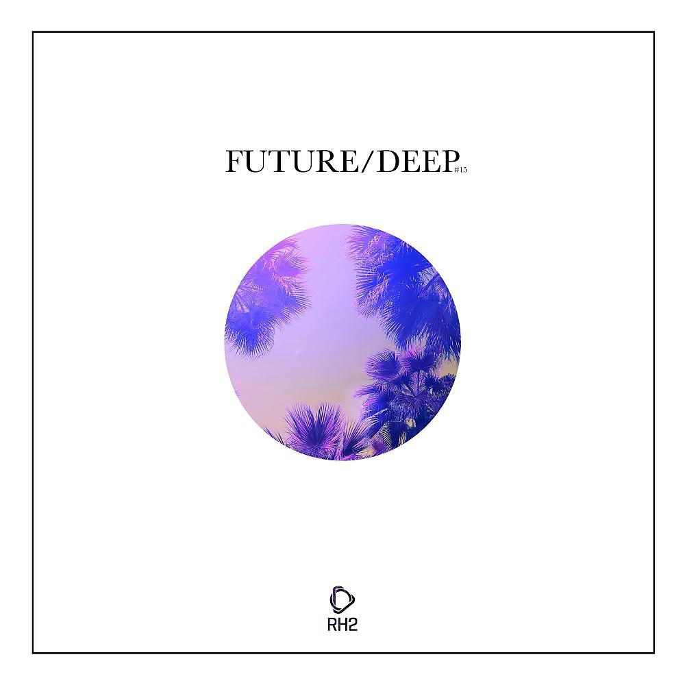 Постер альбома Future/Deep #15