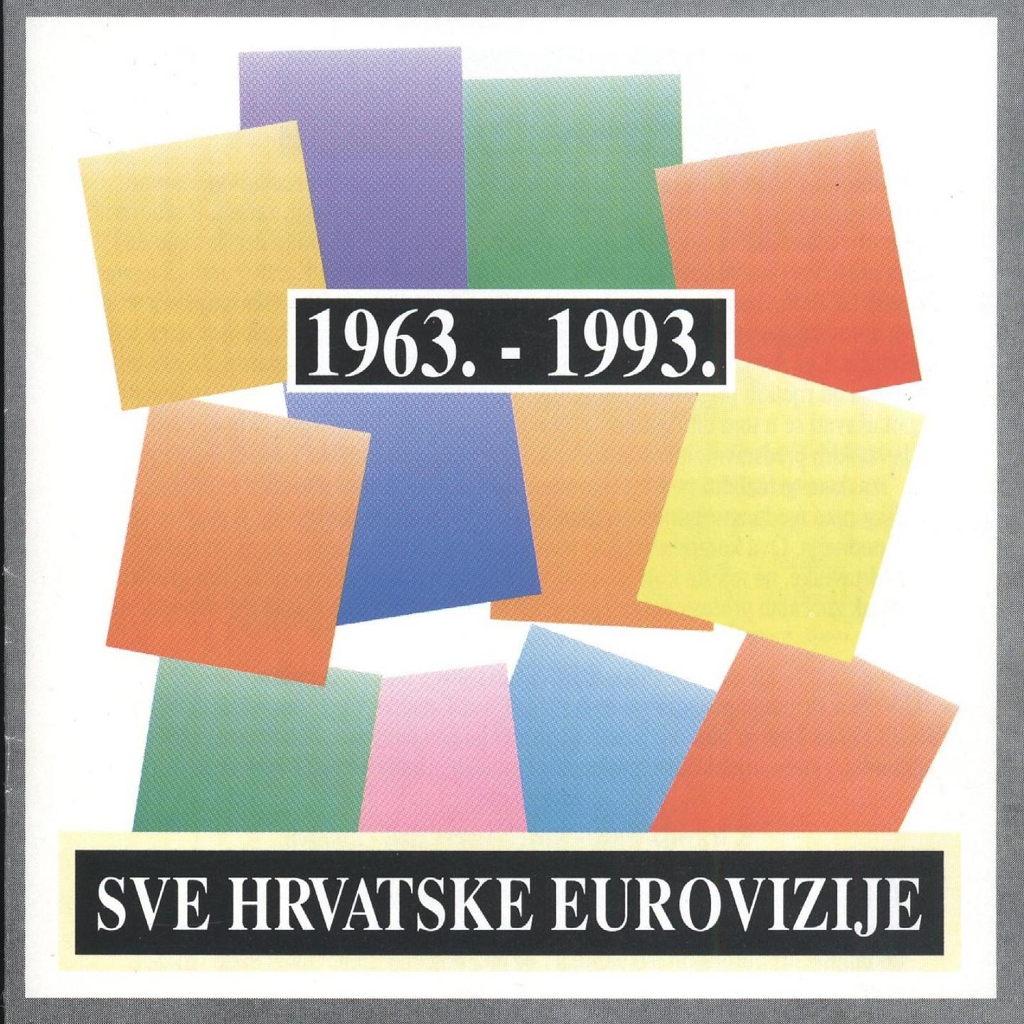 Постер альбома Sve Hrvatske Eurovizije '63 - '93