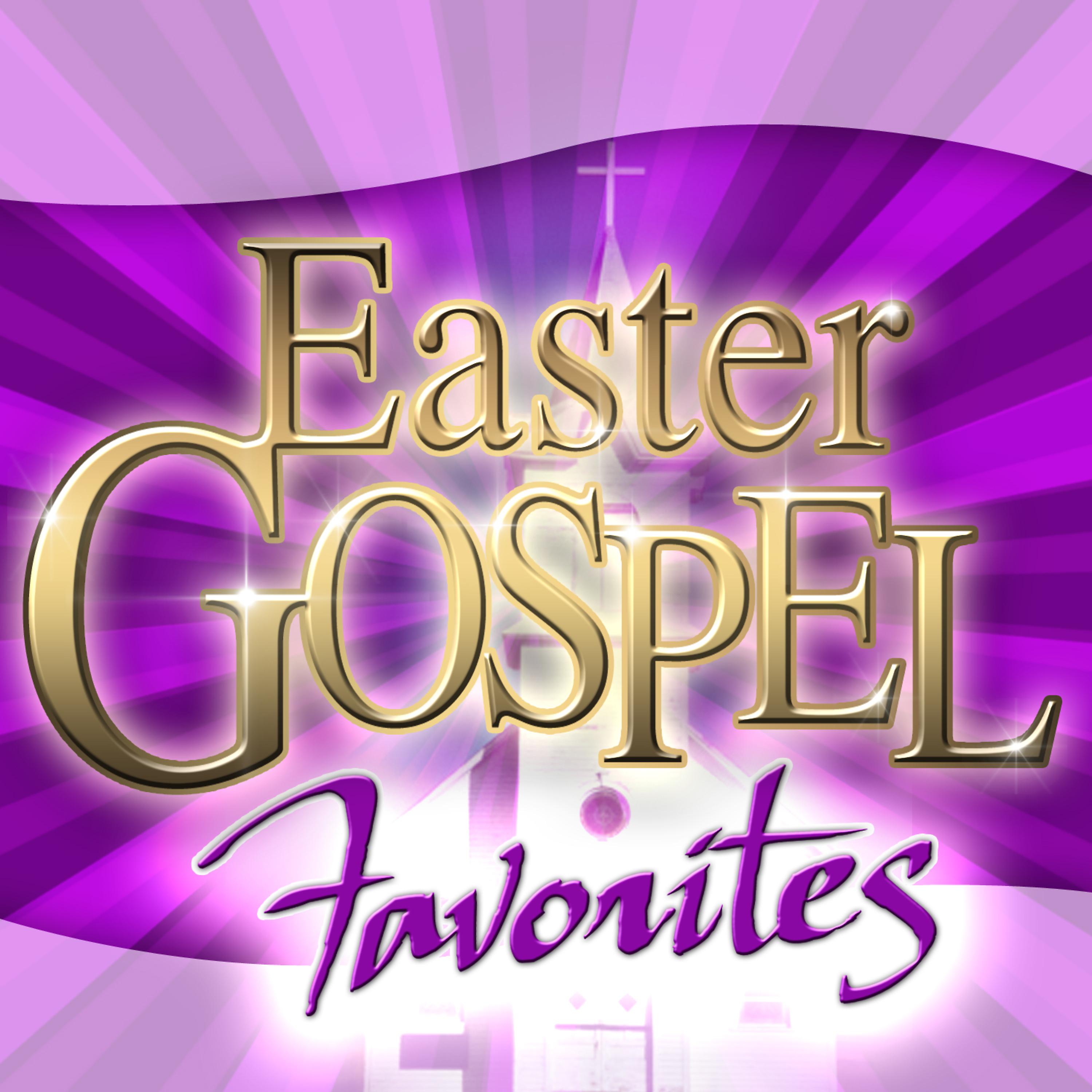 Постер альбома Easter Gospel Favorites