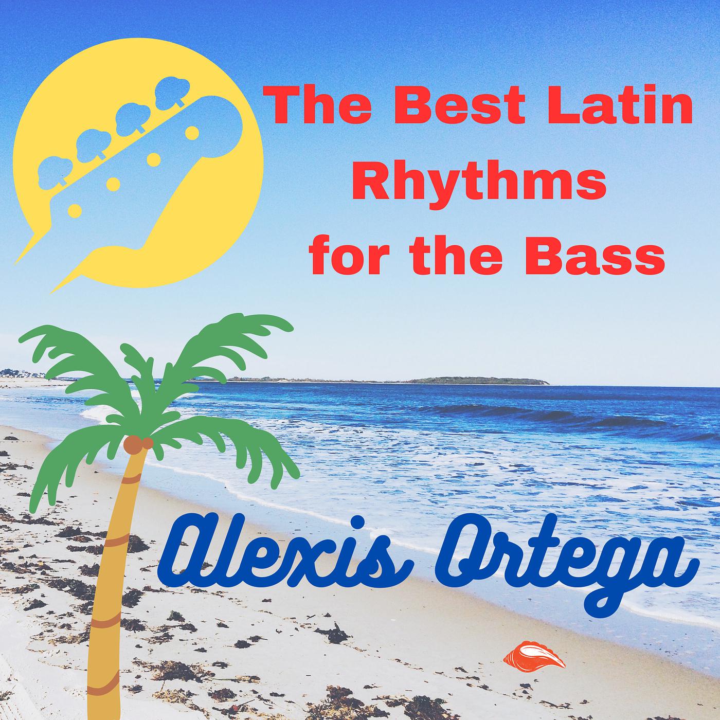 Постер альбома The Best Latin Rhythms for the Bass