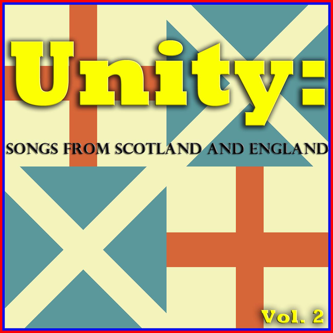 Постер альбома Unity: Songs from Scotland and England, Vol. 2