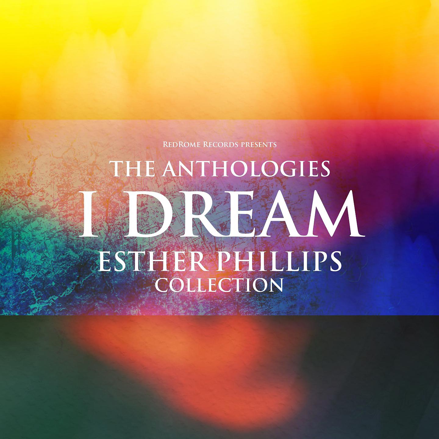 Постер альбома The anthologies: i dream