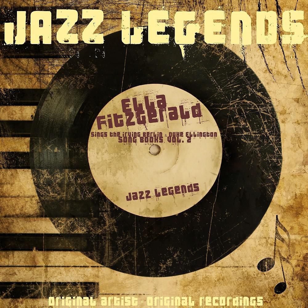 Постер альбома Jazz Legends: Sings the Irving Berlin & Duke Ellington Song Books, Vol. 2