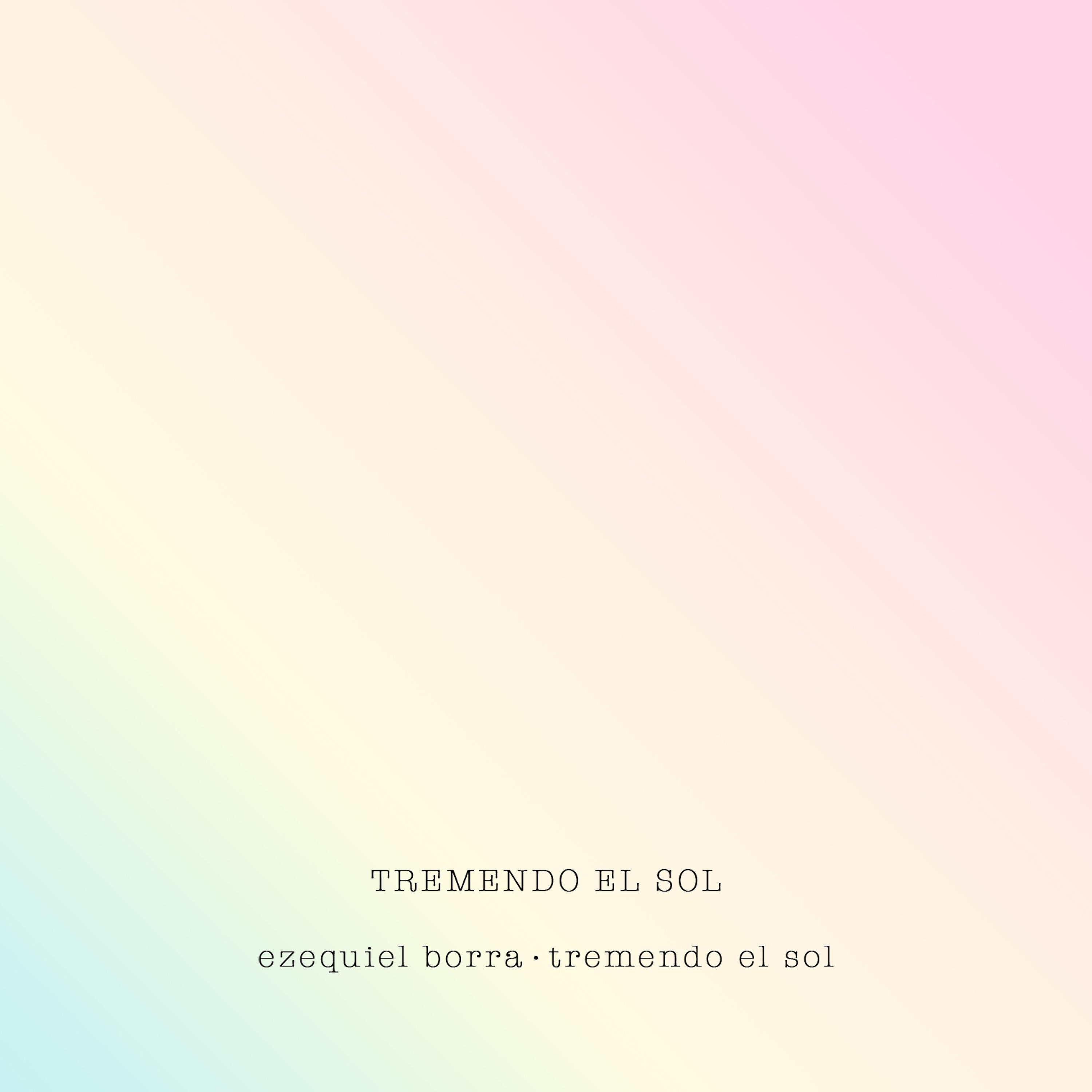 Постер альбома Tremendo el Sol