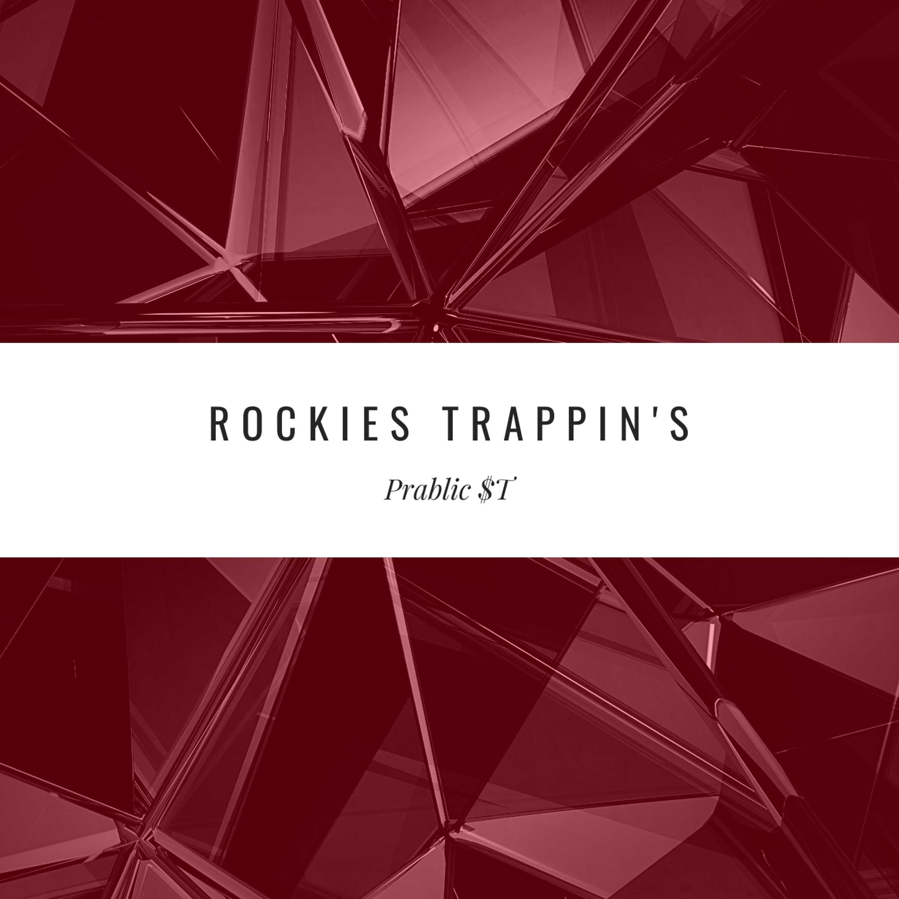 Постер альбома Rockies Trappin's