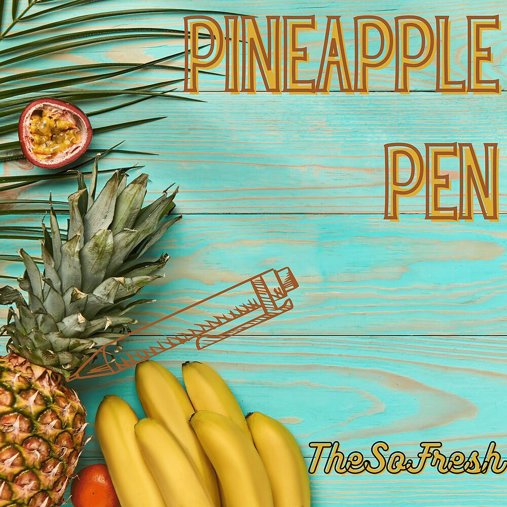 Постер альбома Pineapple Pen