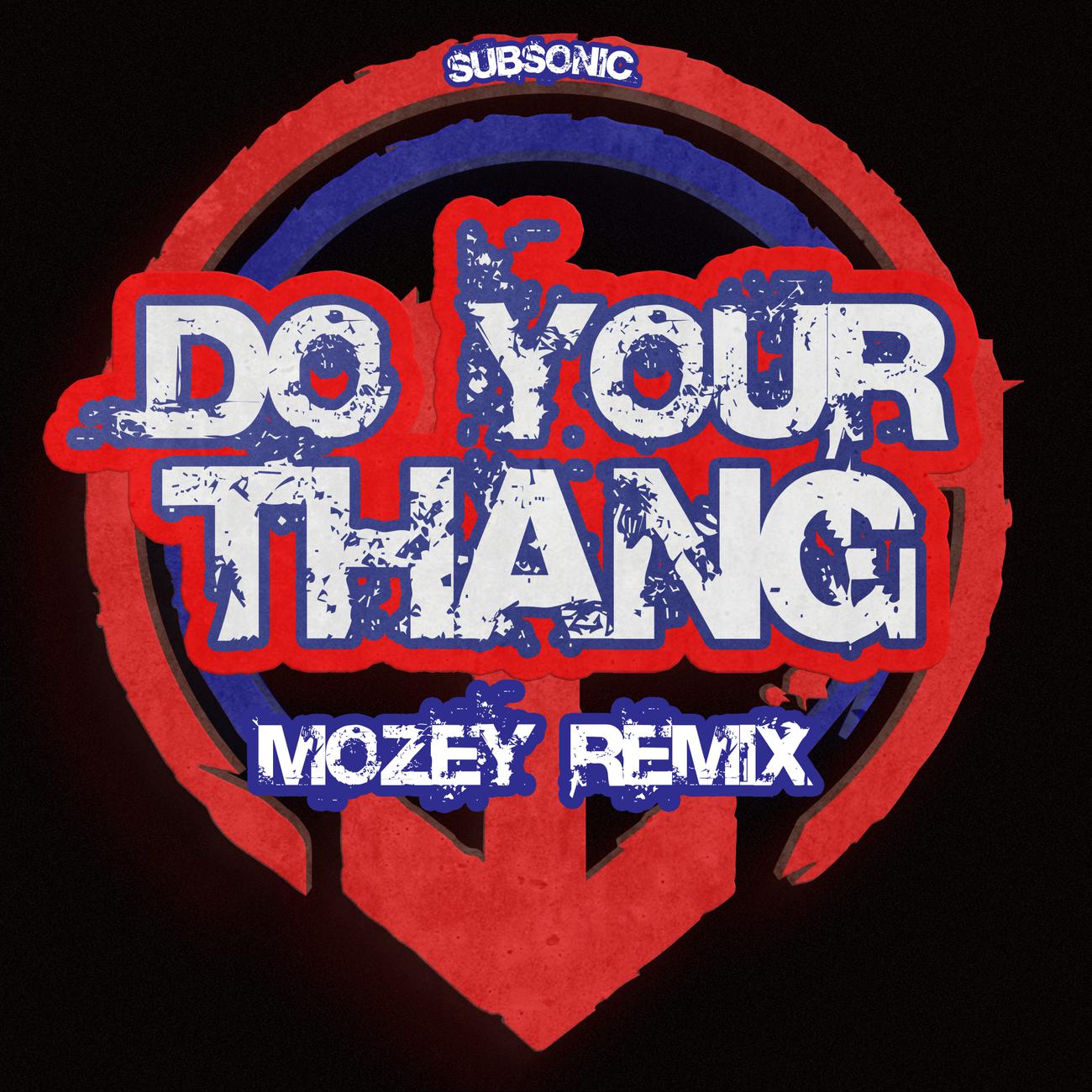 Постер альбома Do Your Thang (Mozey Remix)