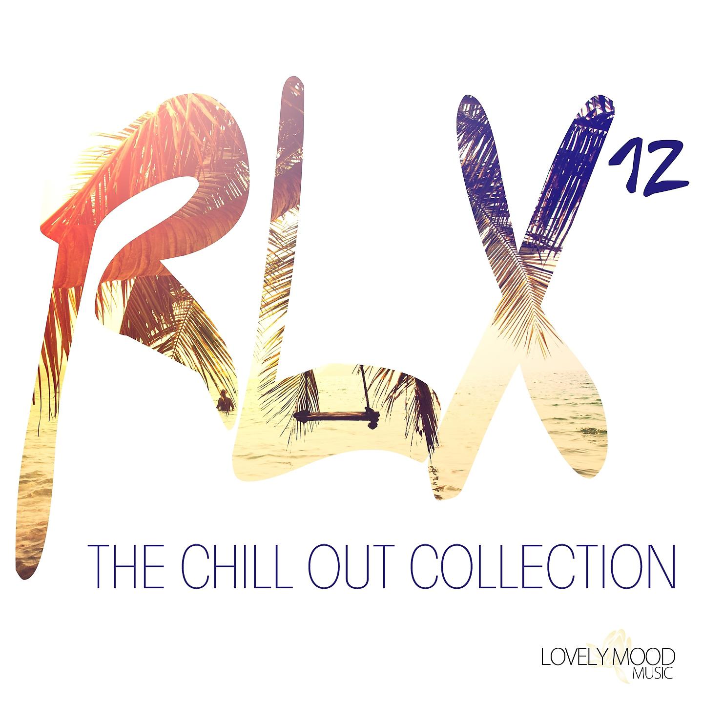 Постер альбома RLX #12 - The Chill Out Collection