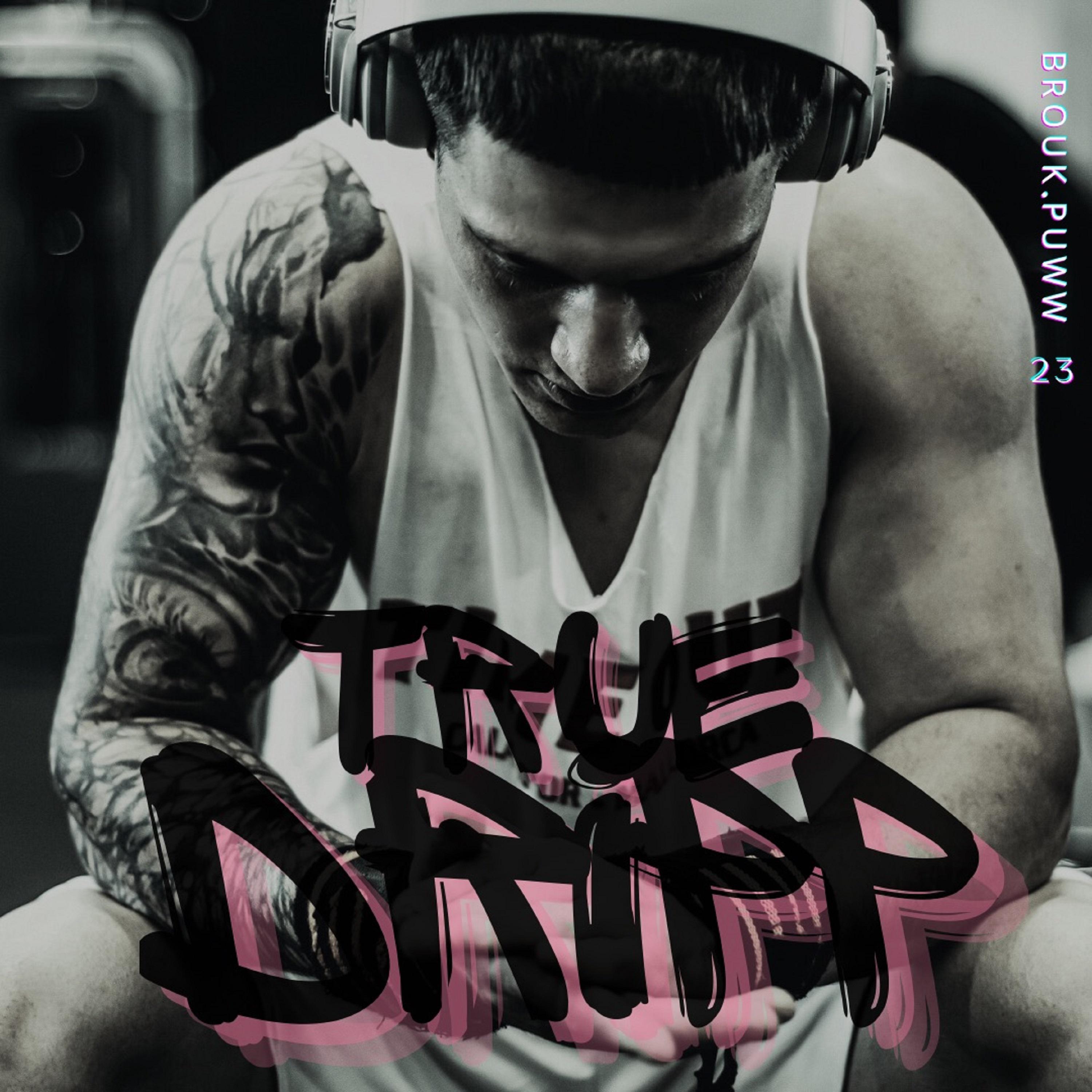 Постер альбома TRUE DRIPP