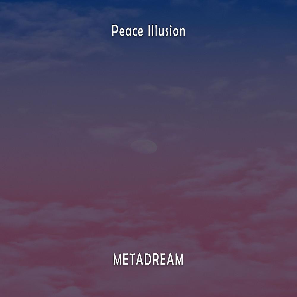 Постер альбома Peace Illusion