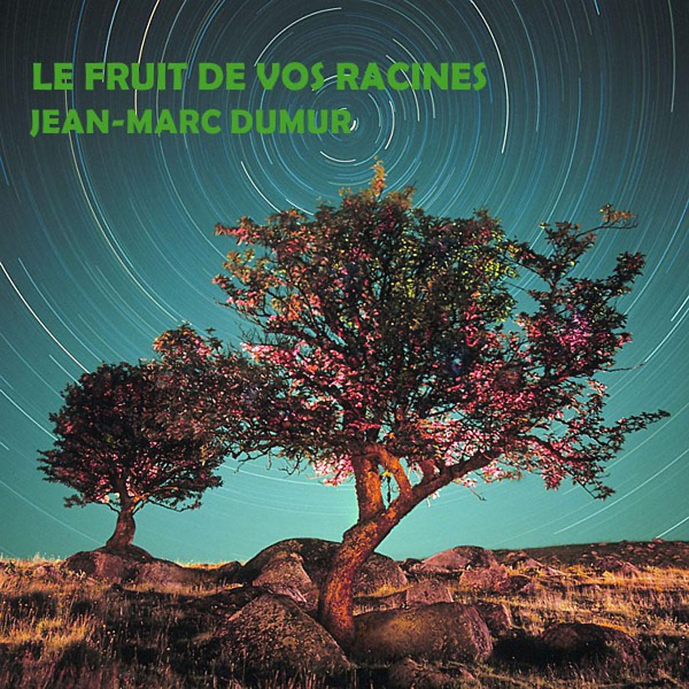Постер альбома Le fruit de vos racines