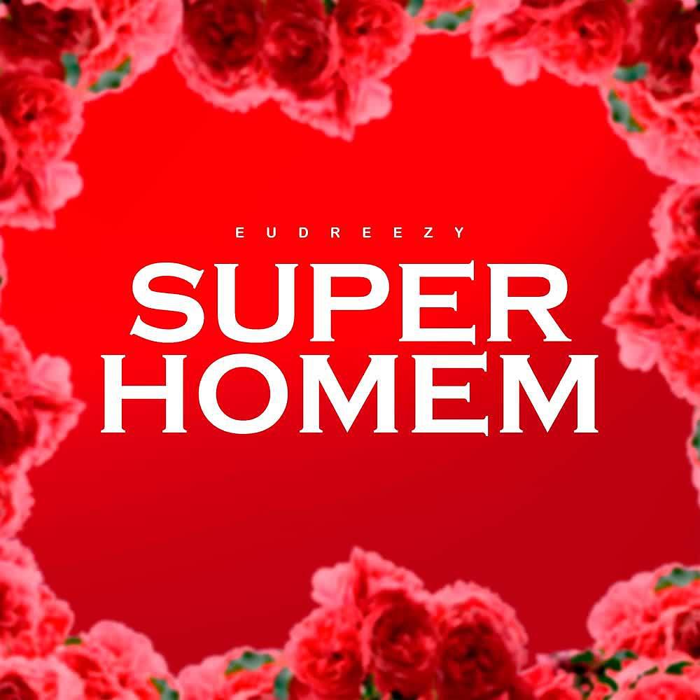 Постер альбома Super Homem