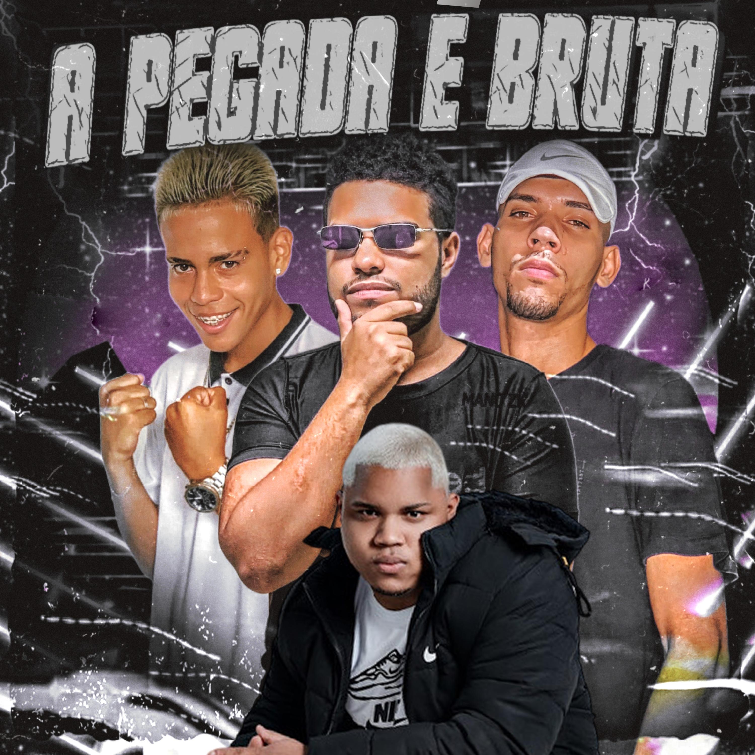 Постер альбома A Pegada É Bruta