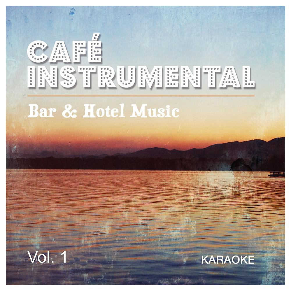 Постер альбома Bar & Hotel Music, Vol. 1 - Karaoke