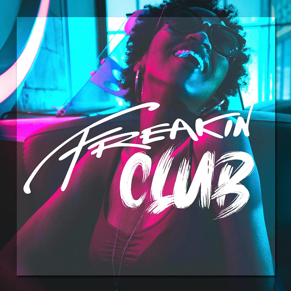 Постер альбома Freakin Club, Vol. 1