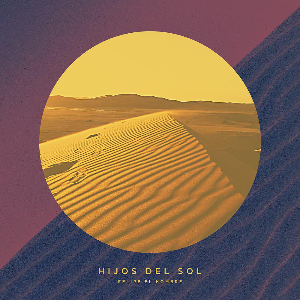 Постер альбома Hijos del Sol