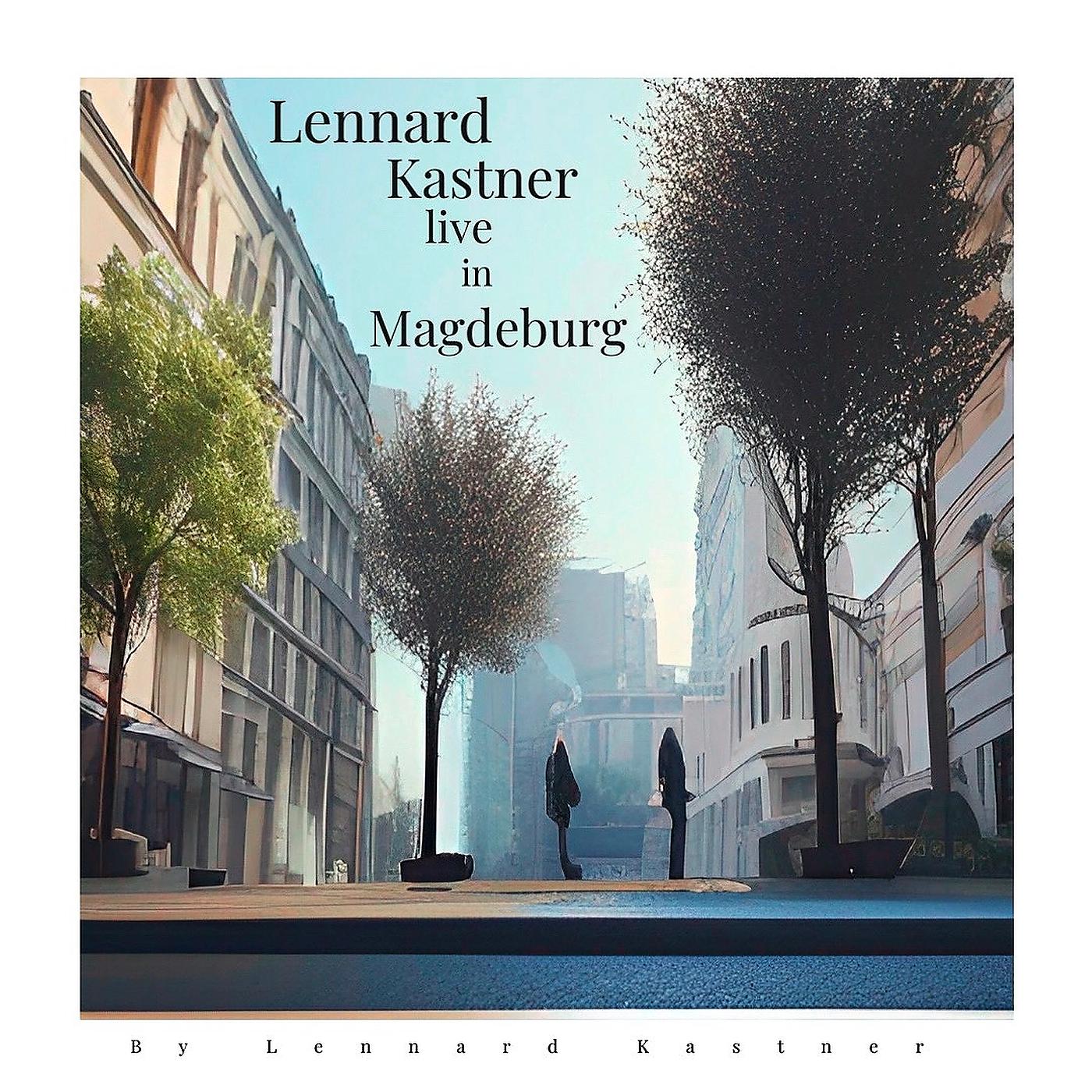 Постер альбома Lennard Kastner (Live in Magdeburg)