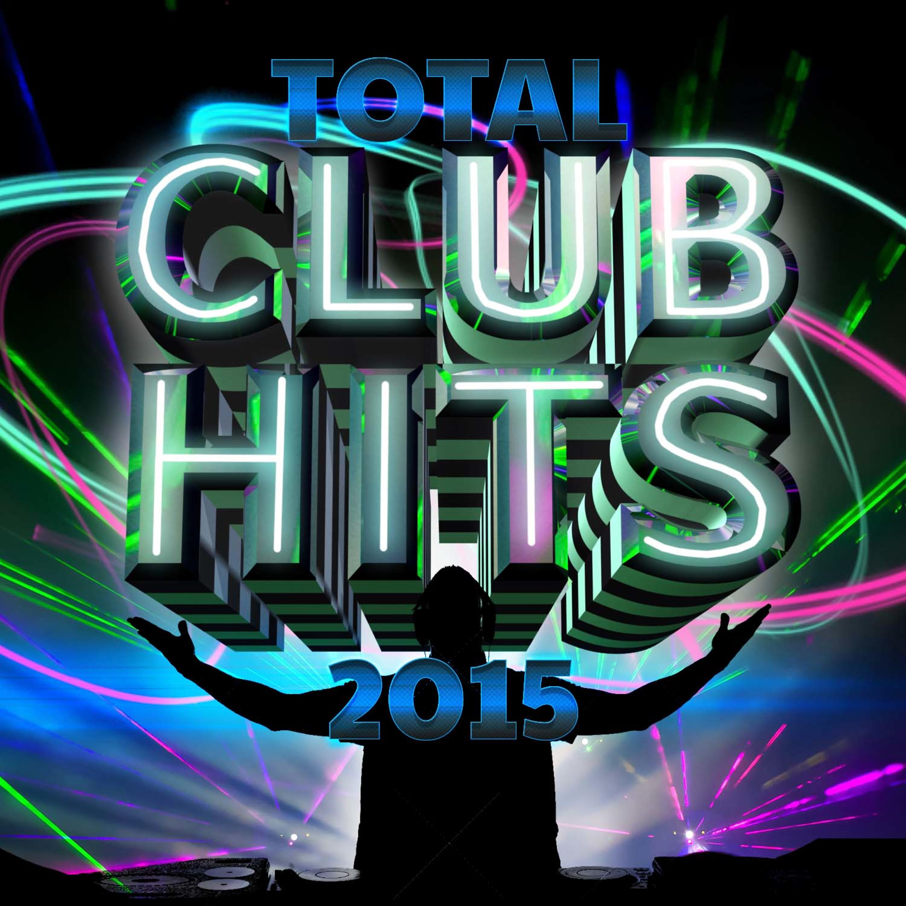 Постер альбома Total Club Hits 2015