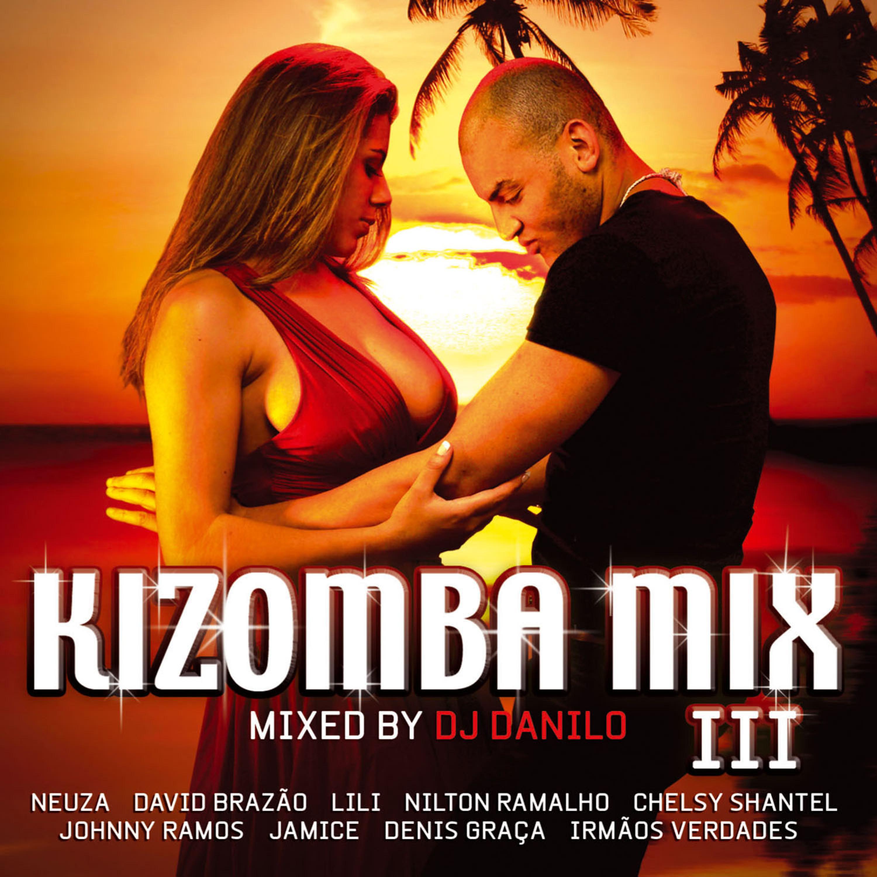 Постер альбома Kizomba Mix III mixed by Dj Danilo
