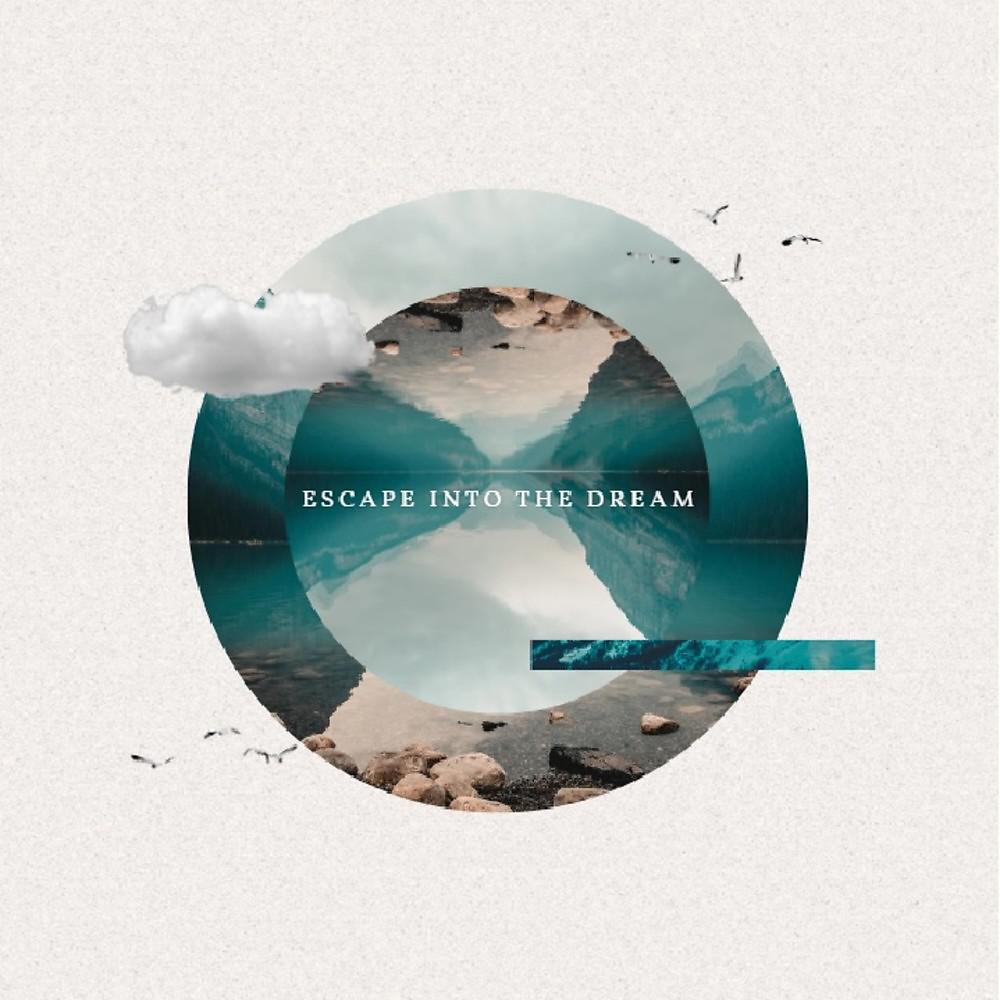 Постер альбома Escape into the Dream