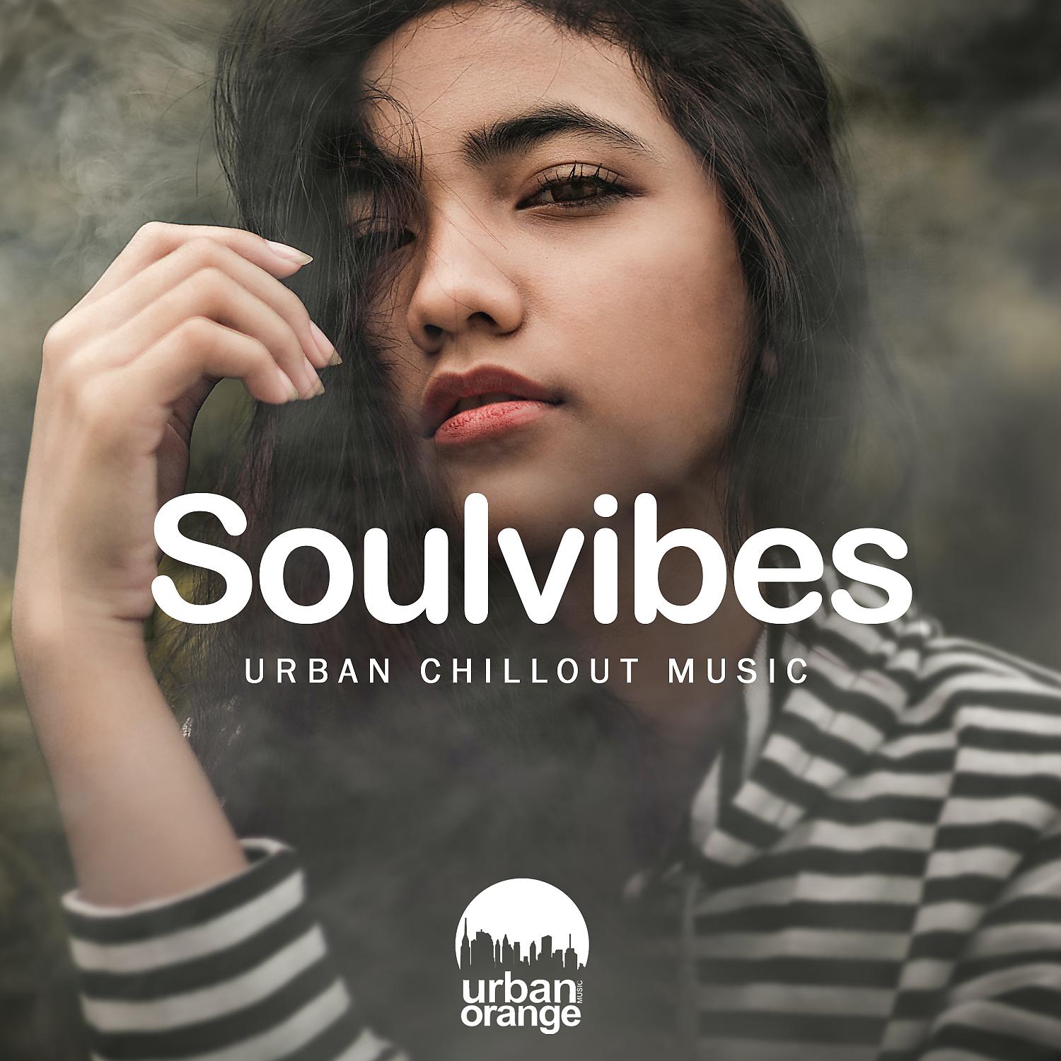Постер альбома Soulvibes: Urban Chillout Music