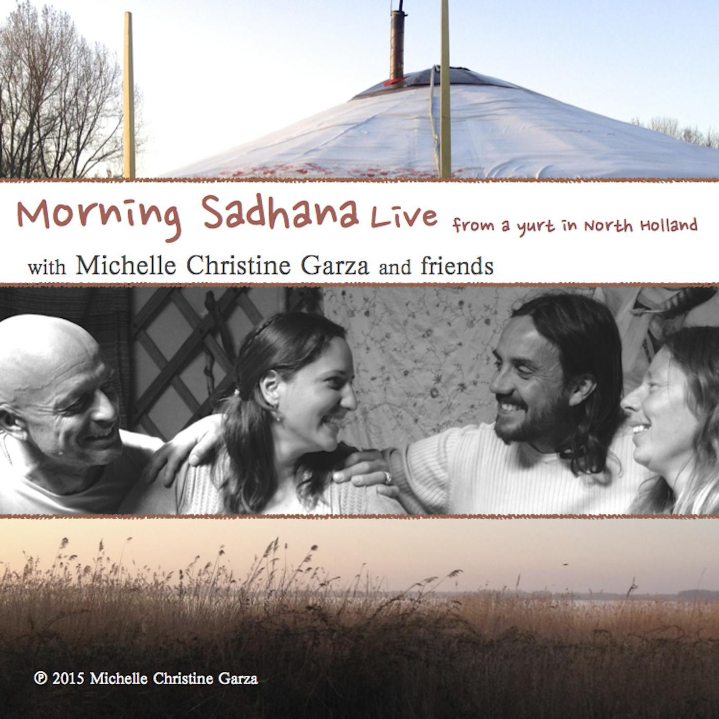 Постер альбома Morning Sadhana (Live from a Yurt in North Holland)