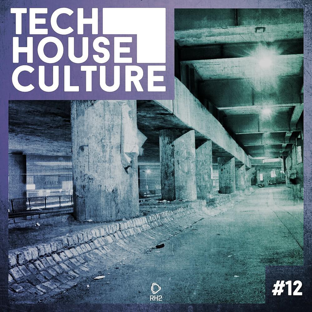 Постер альбома Tech House Culture #12