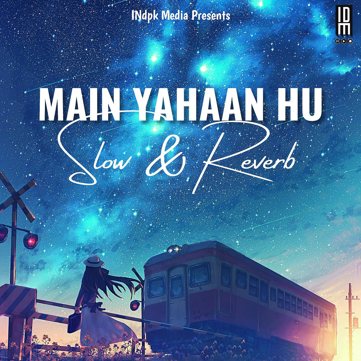 Постер альбома Main Yahaan Hu