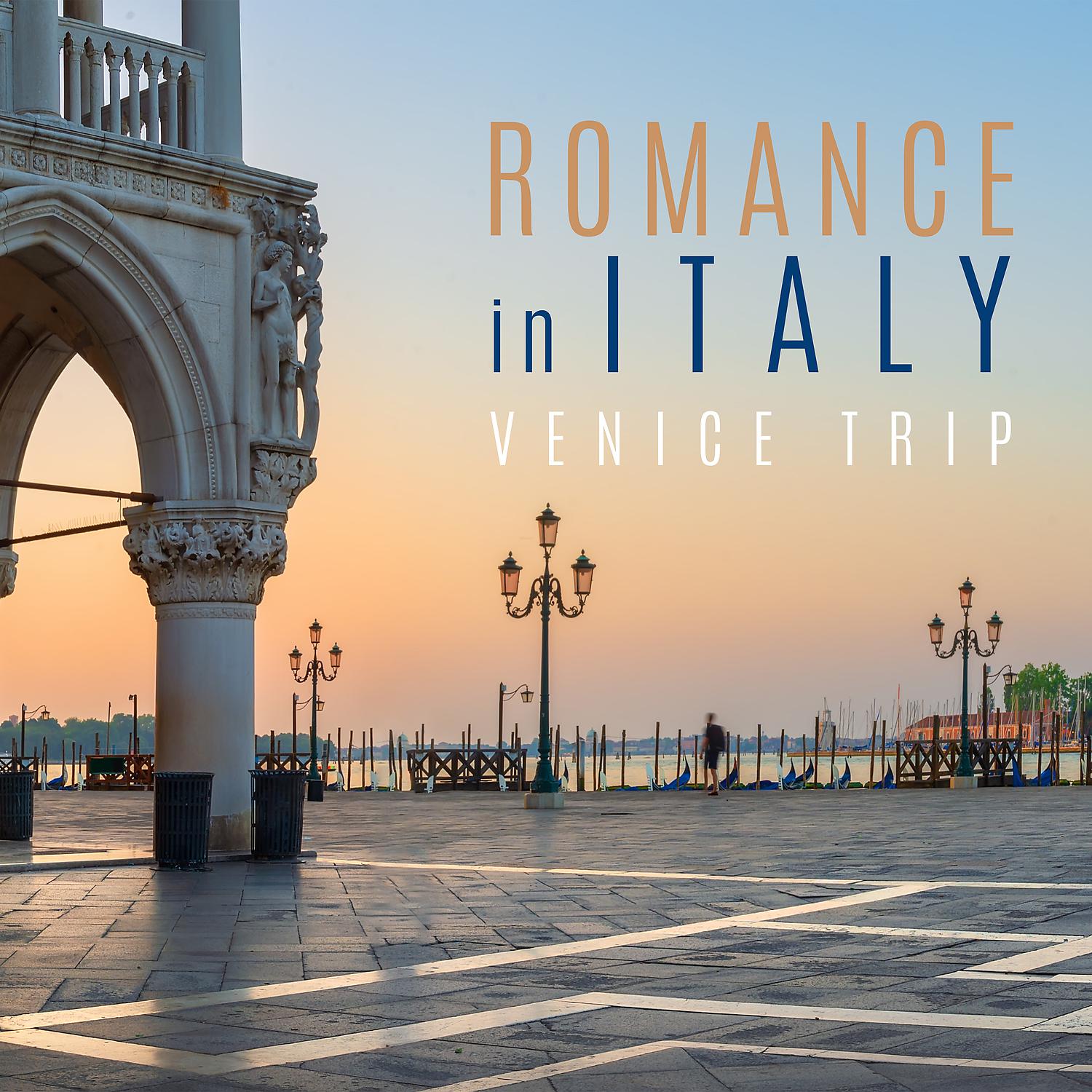 Постер альбома Romance in Italy: Venice Trip