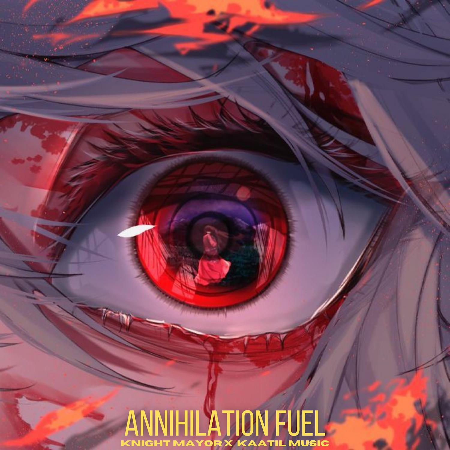 Постер альбома Annihilation Fuel