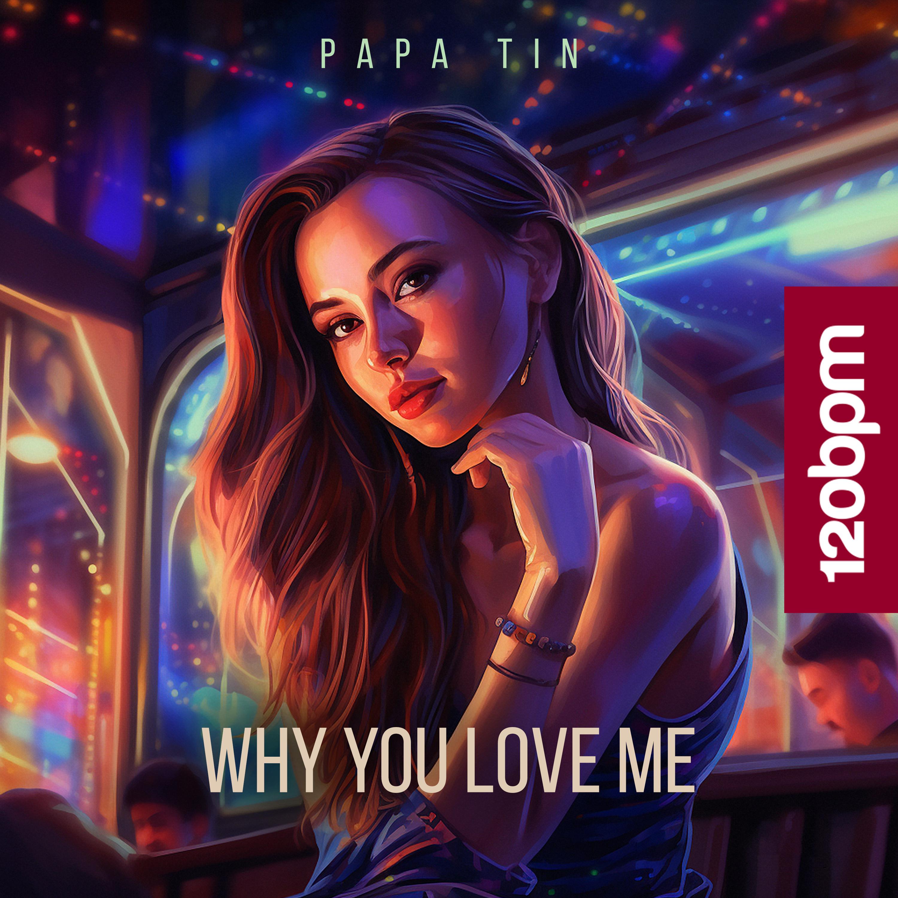 Постер альбома Why You Love Me