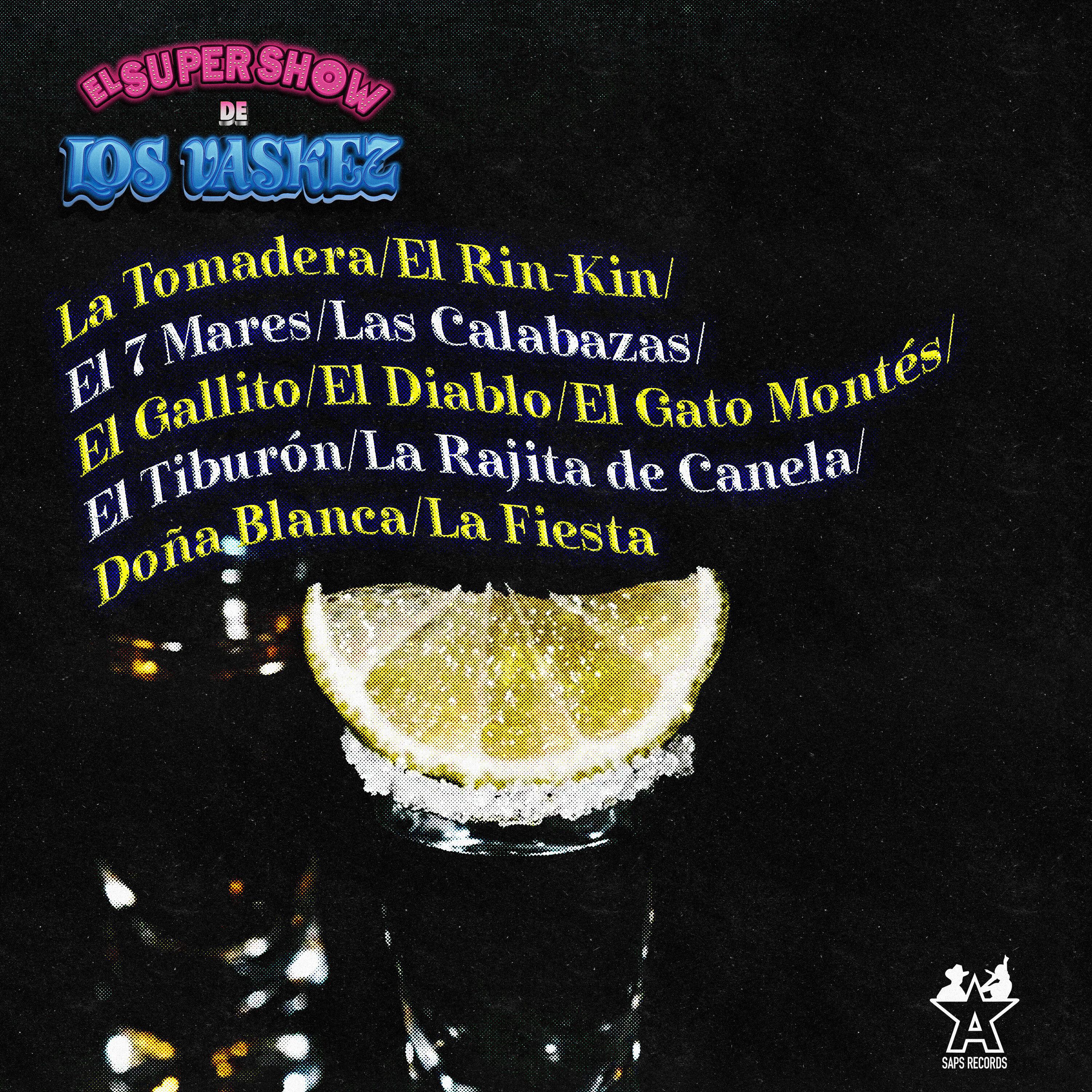 Постер альбома La Tomadera/El Rin-Kin/El 7 Mares/Las Calabazas/El Gallito/El Diablo/El Gato Montés/El Tiburón/La Rajita de Canela/Doña Blanca/La Fiesta