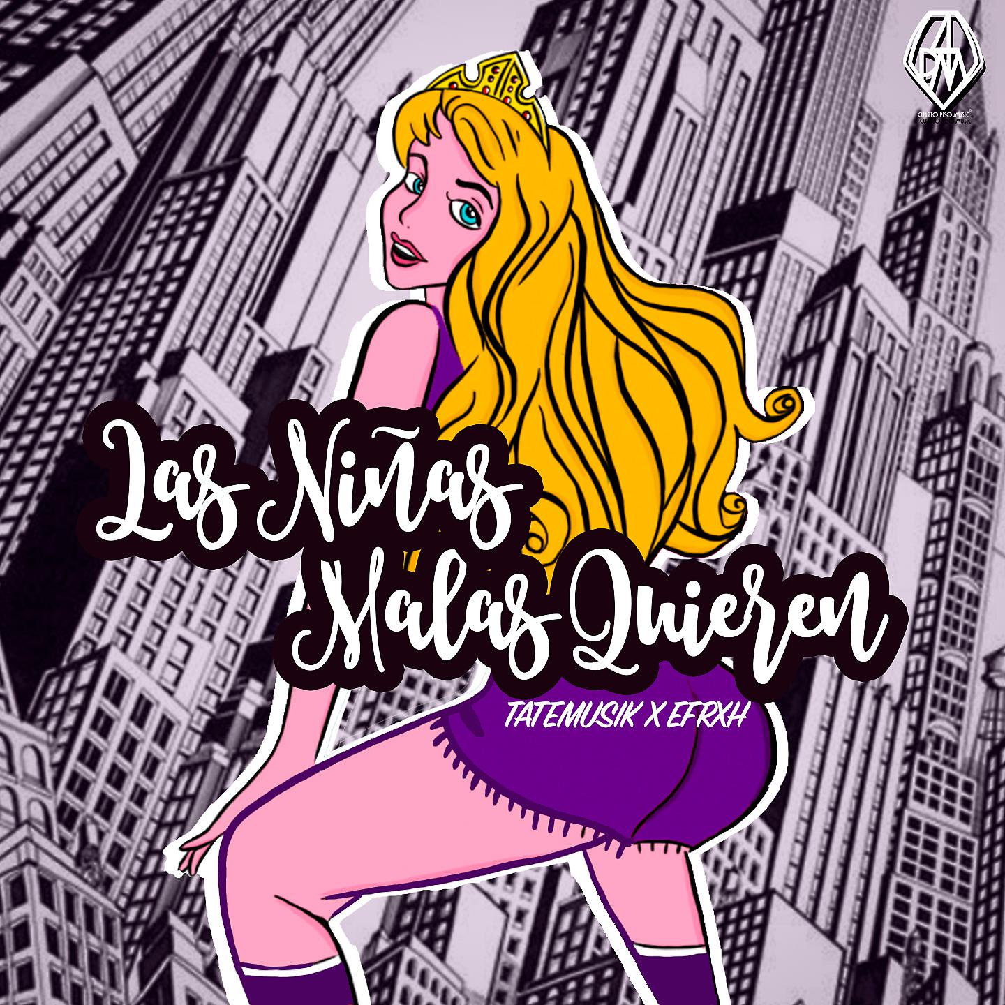 Постер альбома Las Niñas Malas Quieren