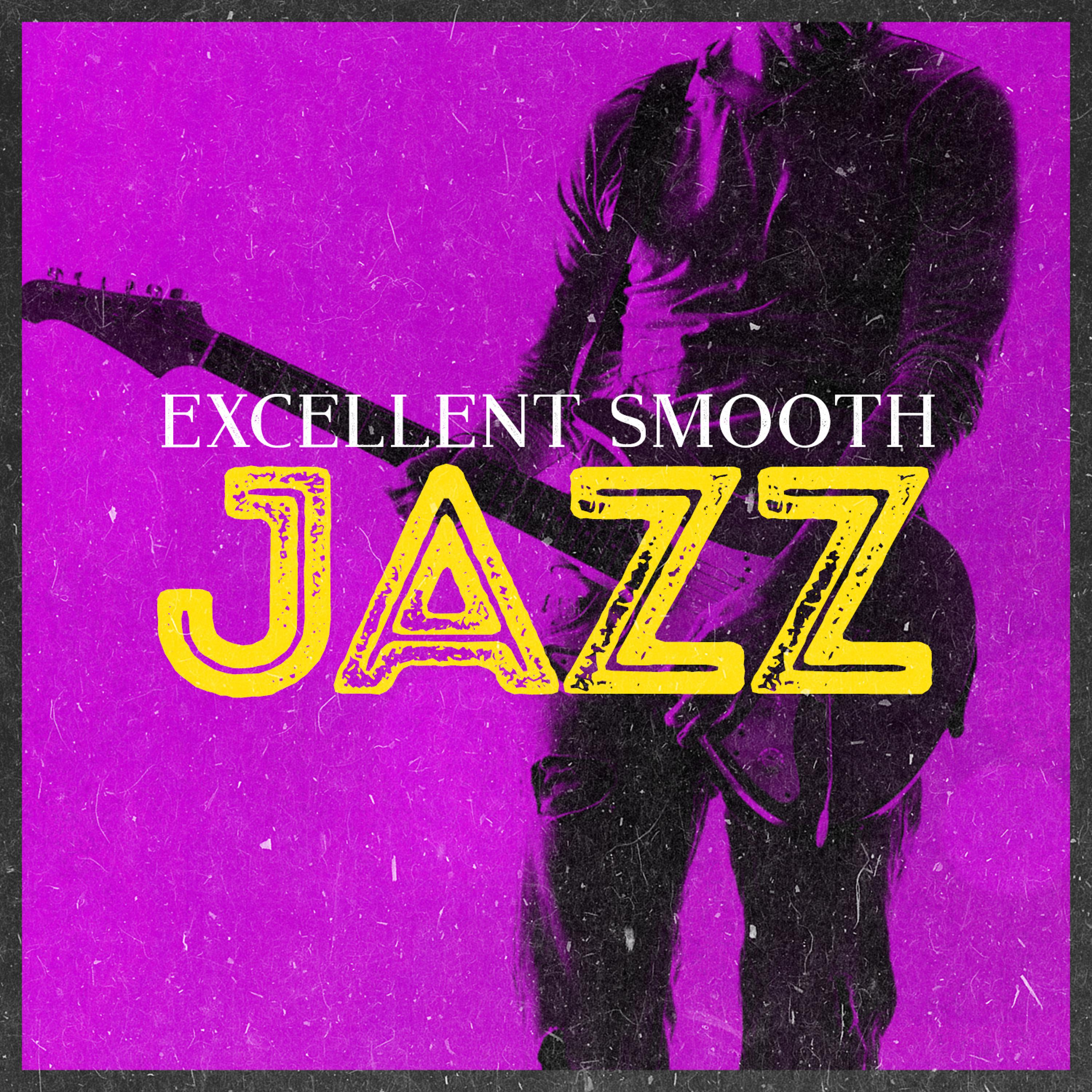 Постер альбома Excellent Smooth Jazz