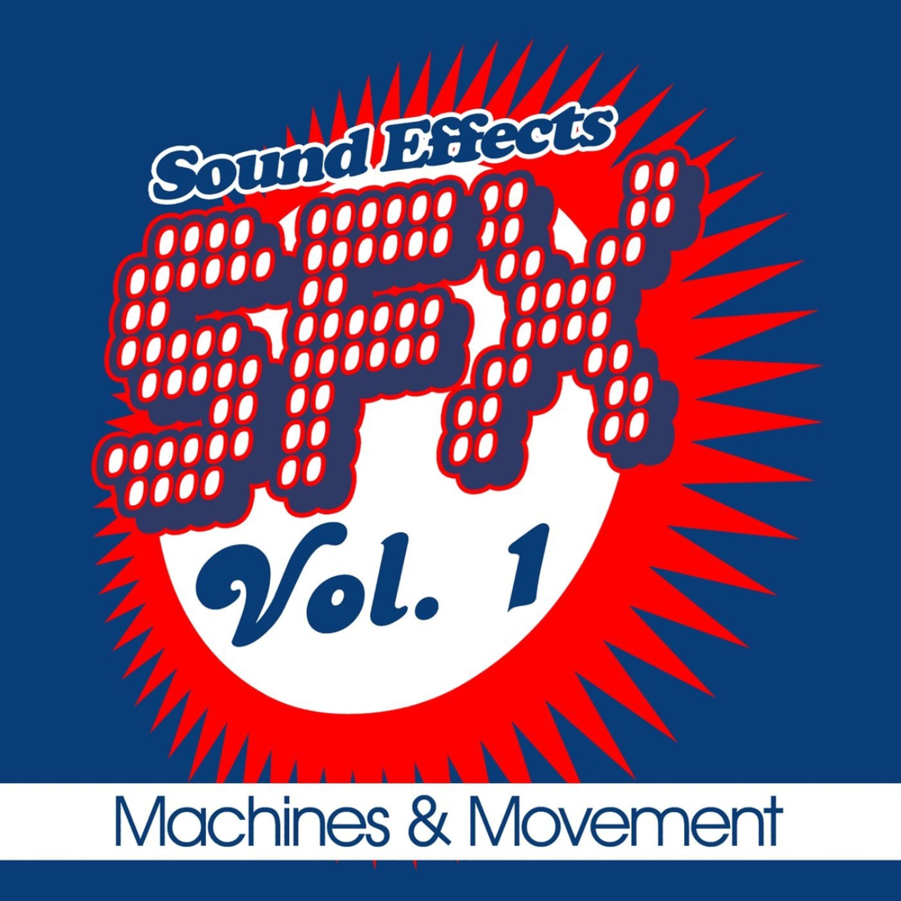 Постер альбома SFX, Vol. 1 - Machines & Movement