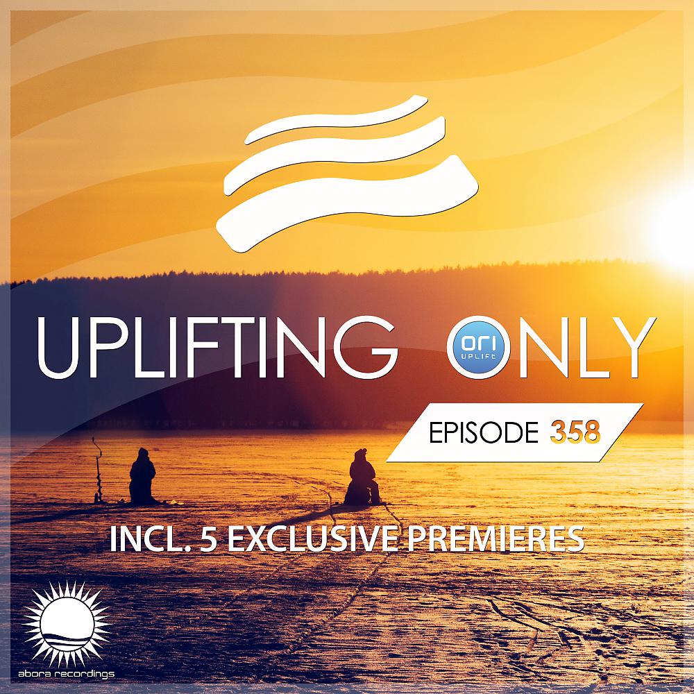 Постер альбома Uplifting Only Episode 358 [All Instrumental] (Dec 2019) [FULL]