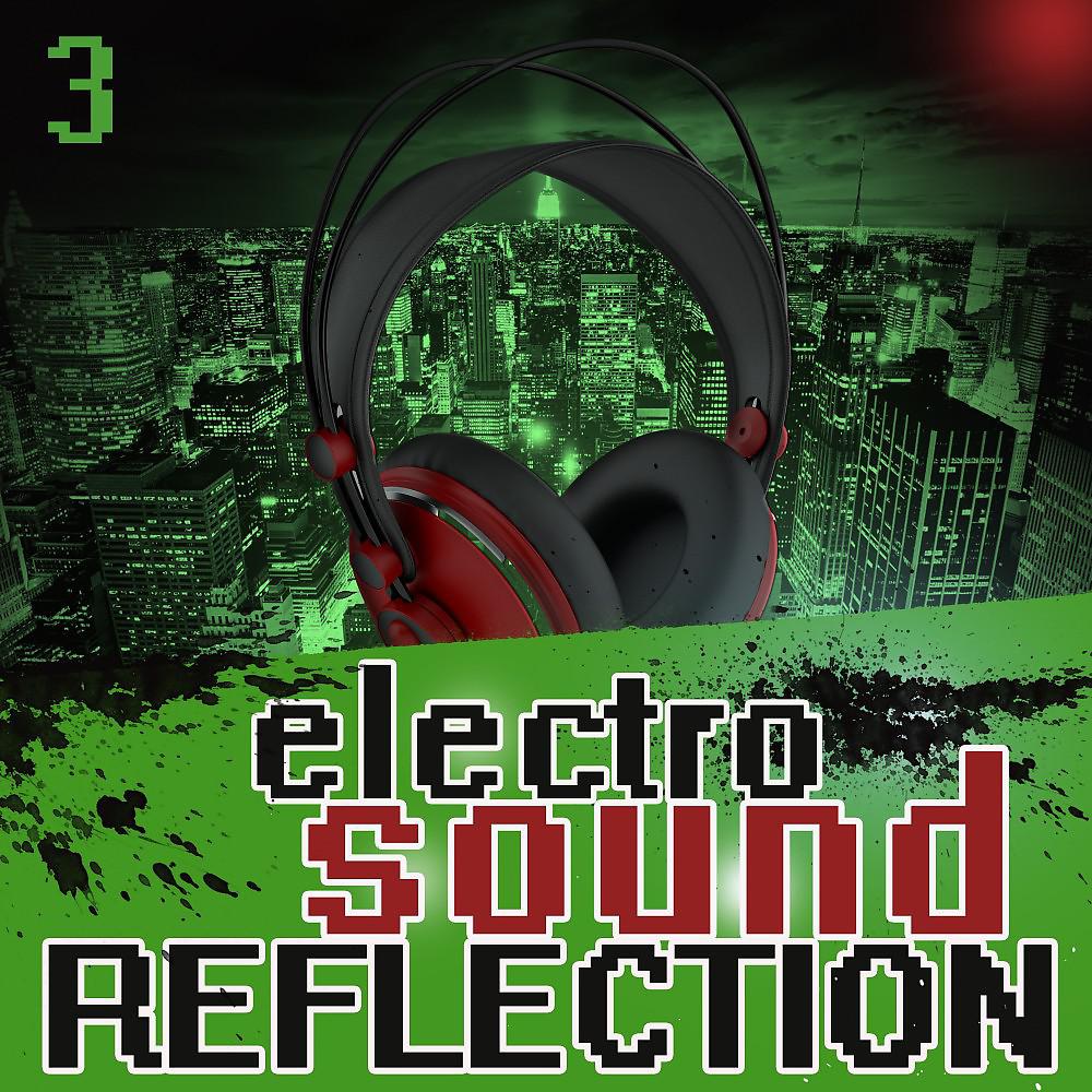 Постер альбома Electro Sound Reflection 3