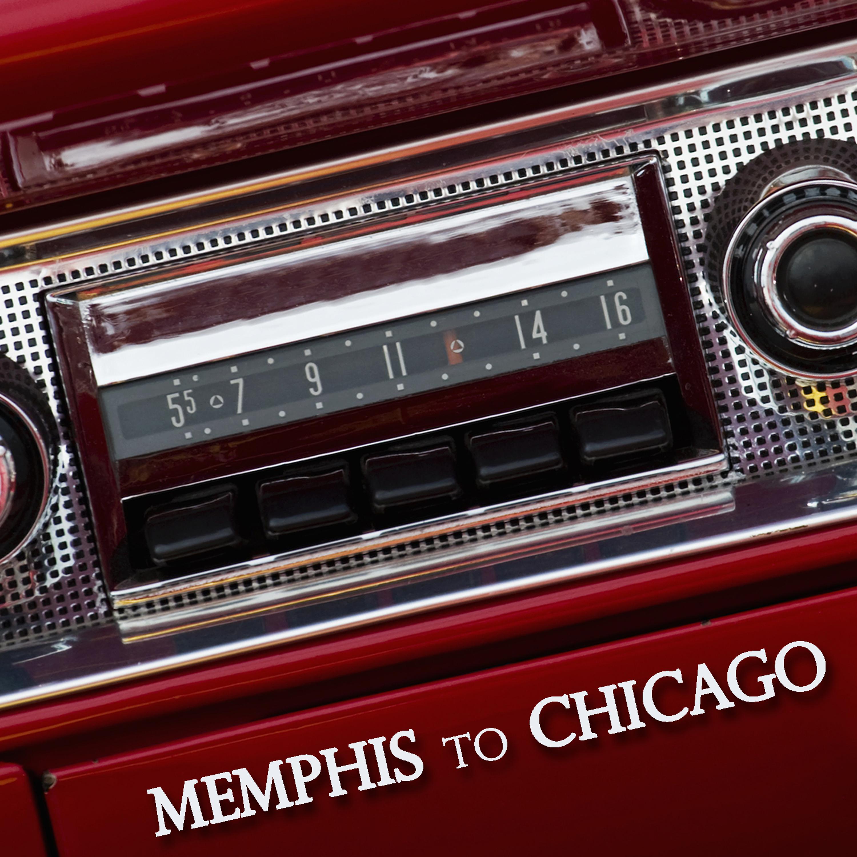 Постер альбома Memphis To Chicago