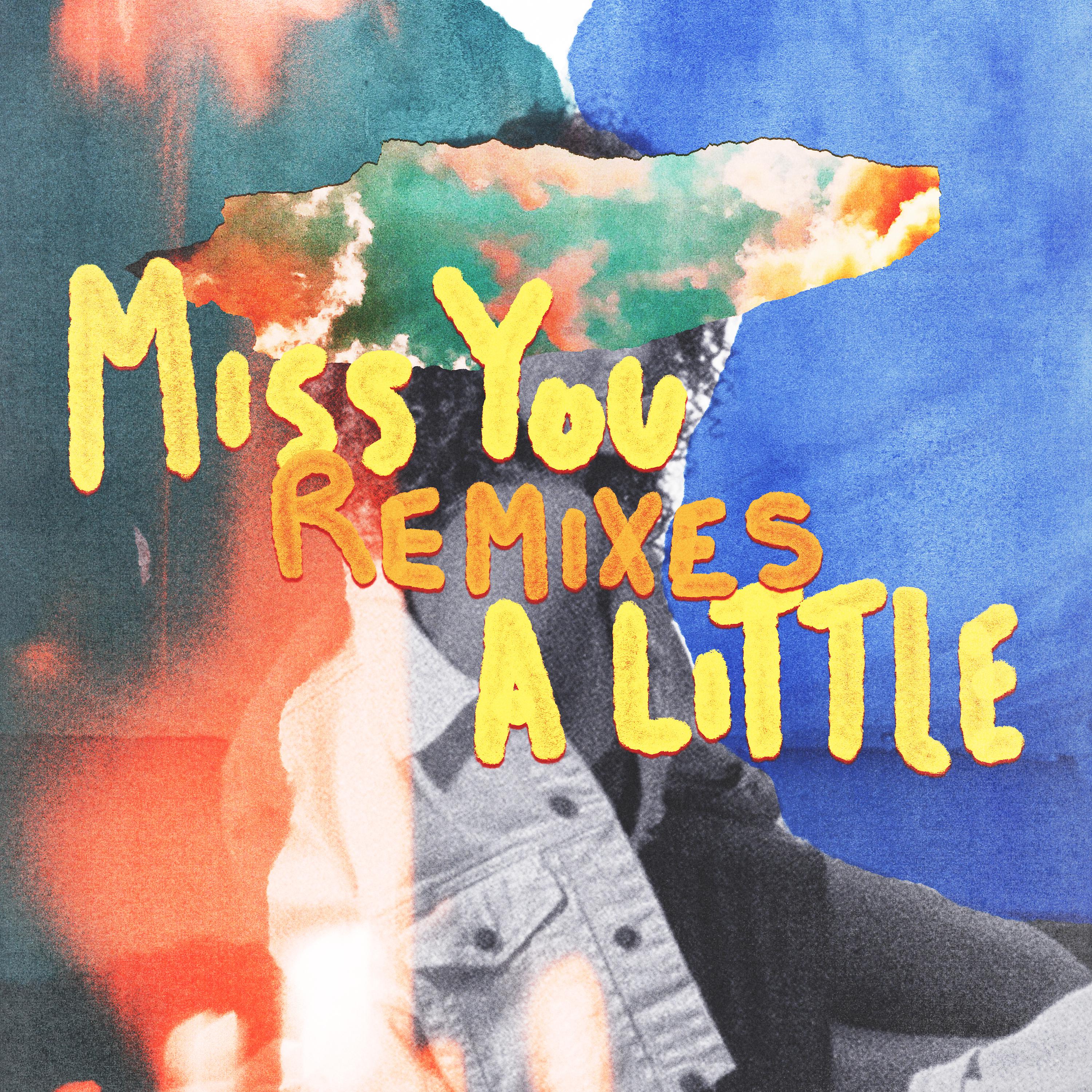 Постер альбома Miss You a Little (feat. lovelytheband) [Remixes]