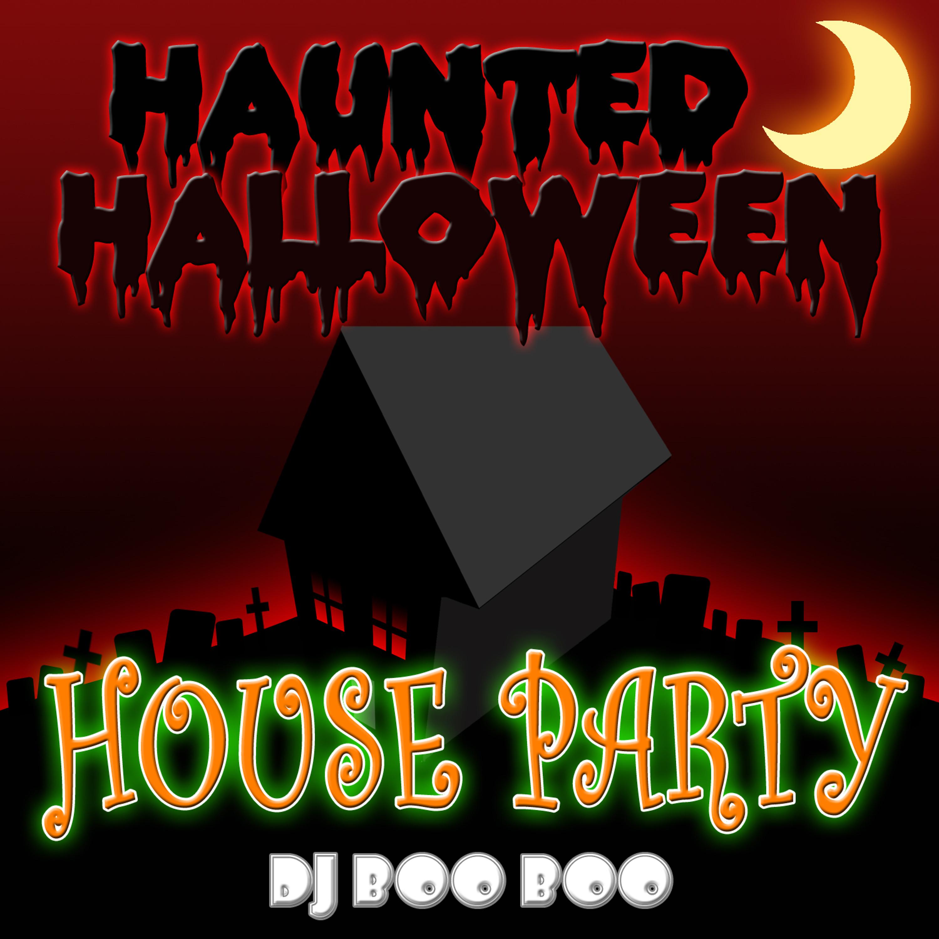 Постер альбома Haunted Halloween House Party