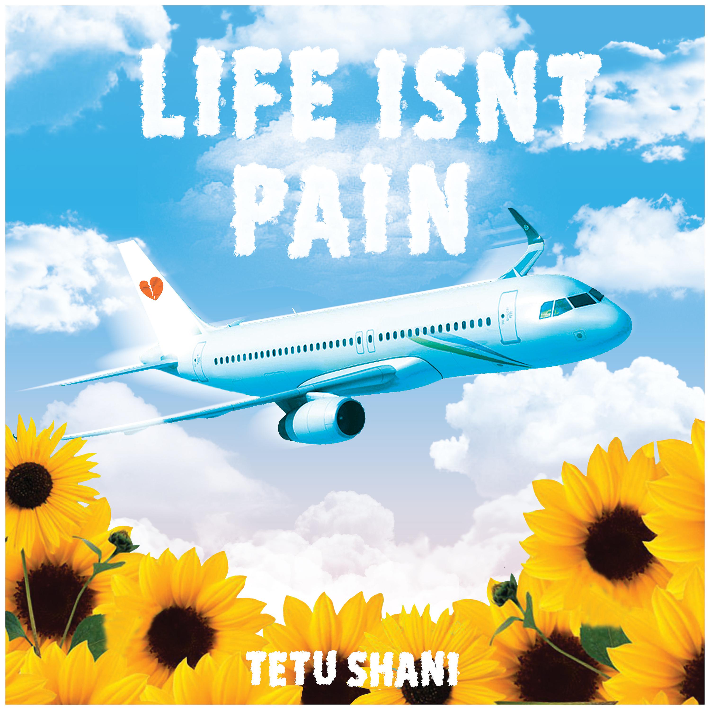 Постер альбома Life Isn't Pain