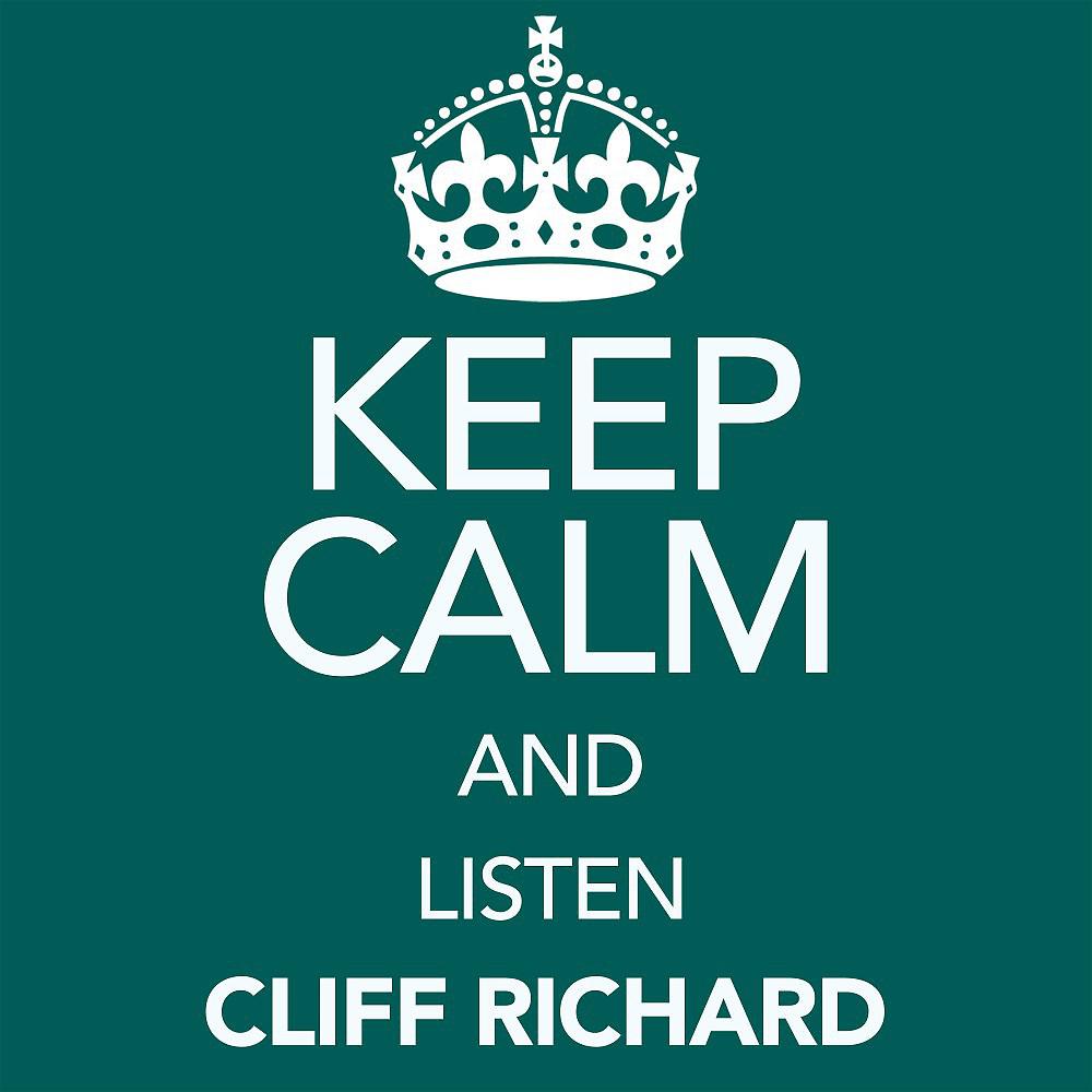 Постер альбома Keep Calm and Listen Cliff Richard