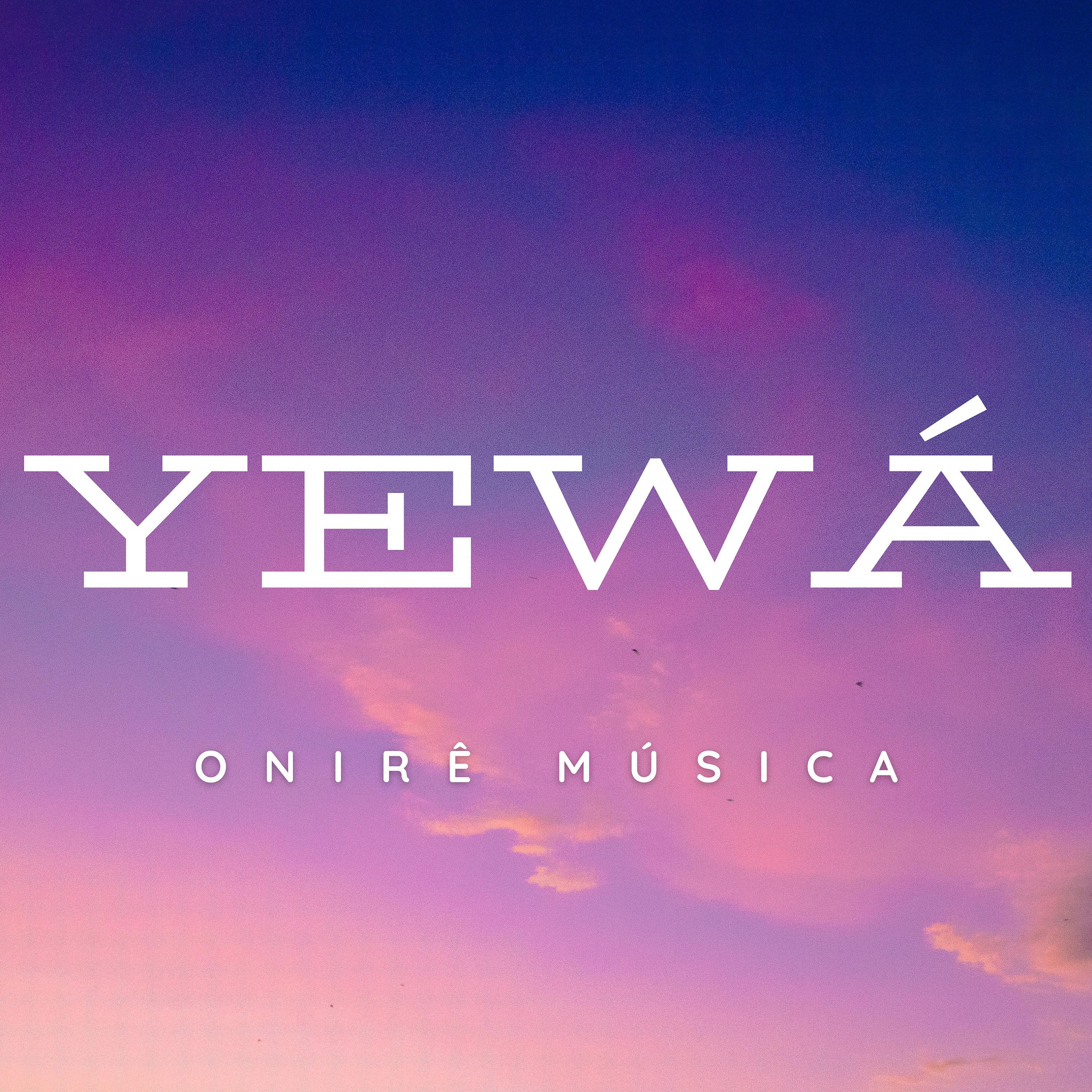 Постер альбома Yewa