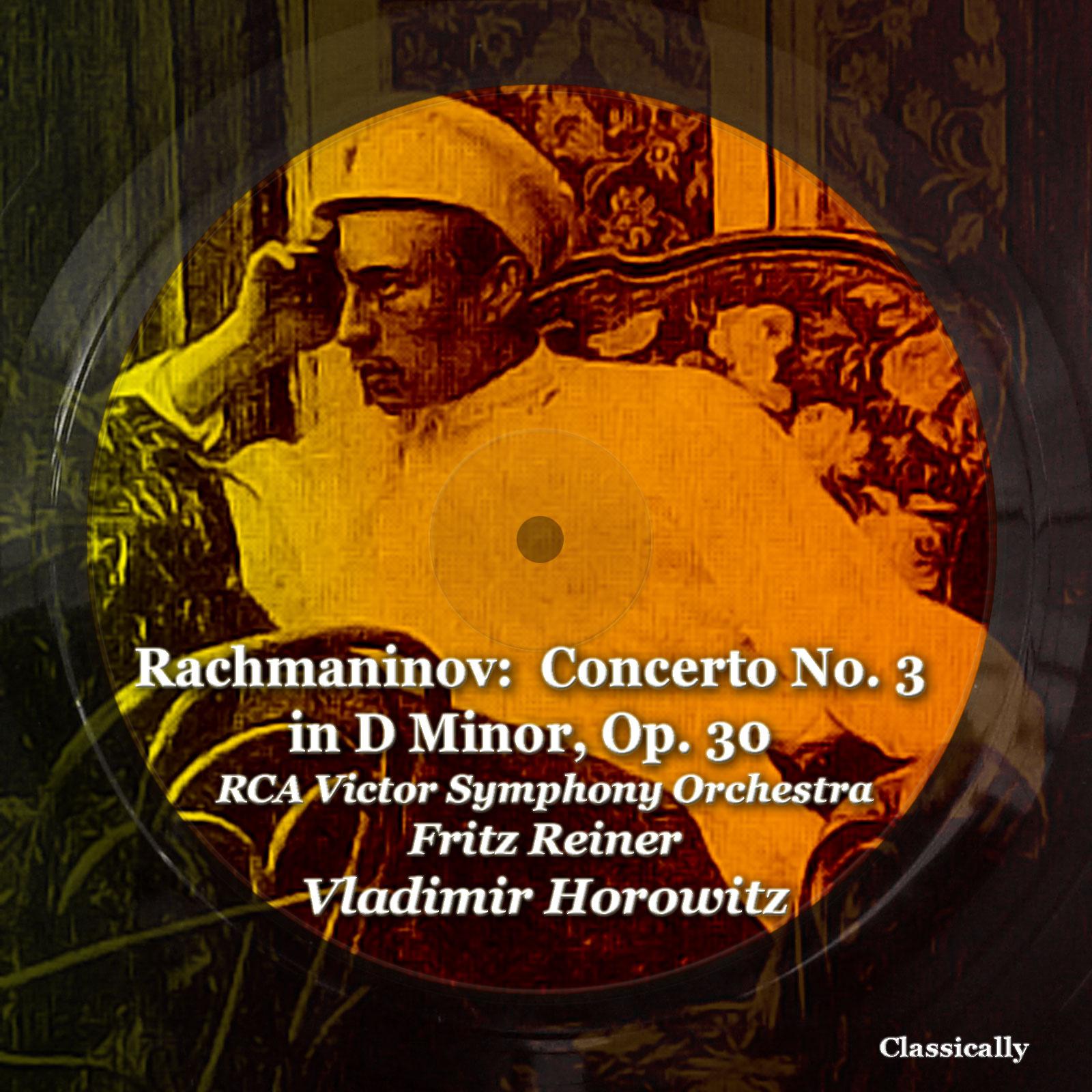Постер альбома Rachmaninov: Concerto No. 3, in D Minor, Op. 30