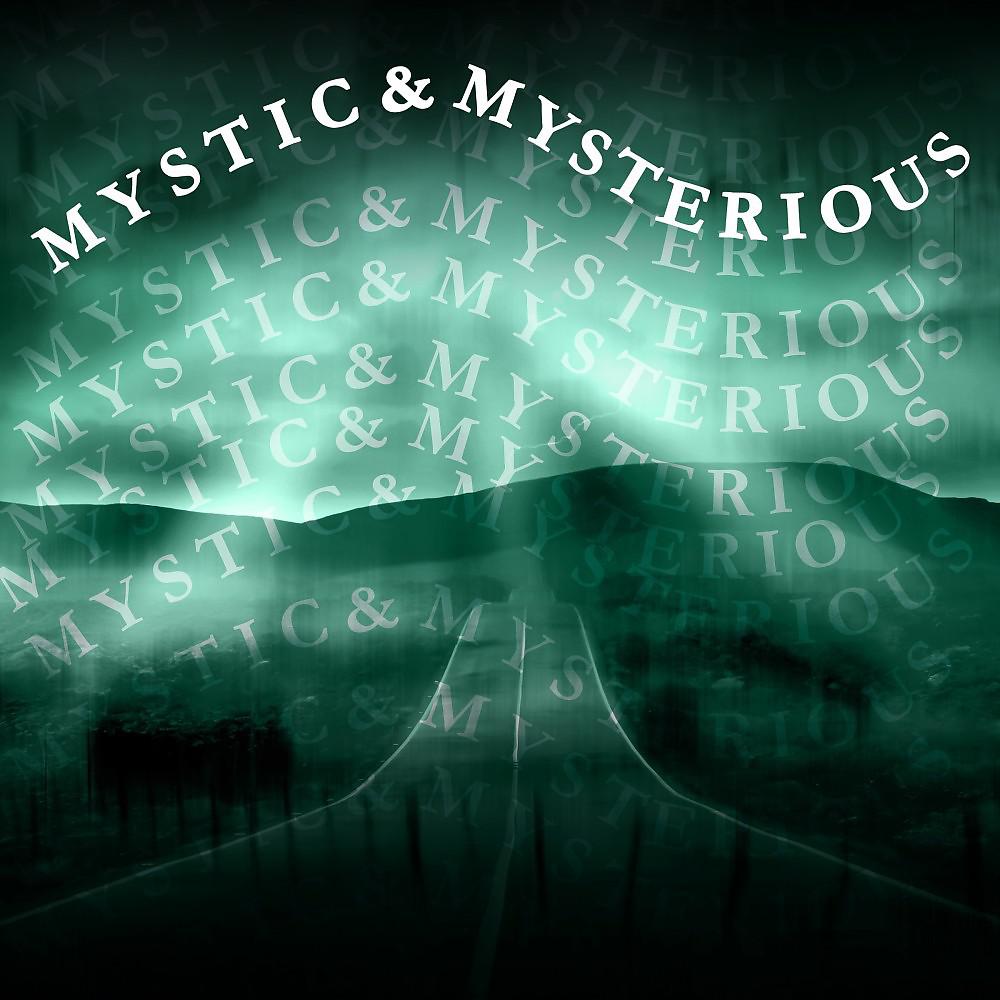 Постер альбома Mystic & Mysterious