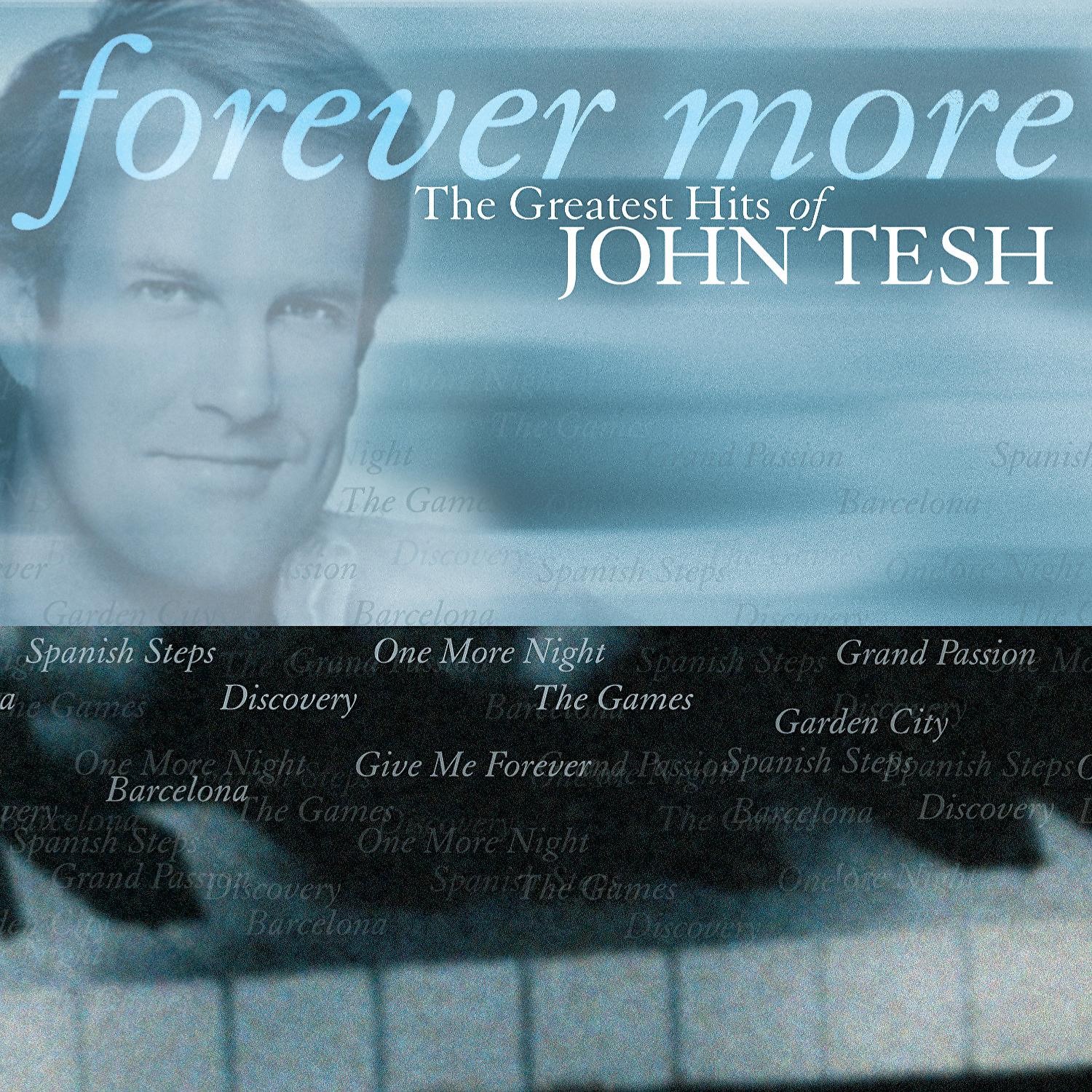 Постер альбома Forever More: The Greatest Hits Of John Tesh
