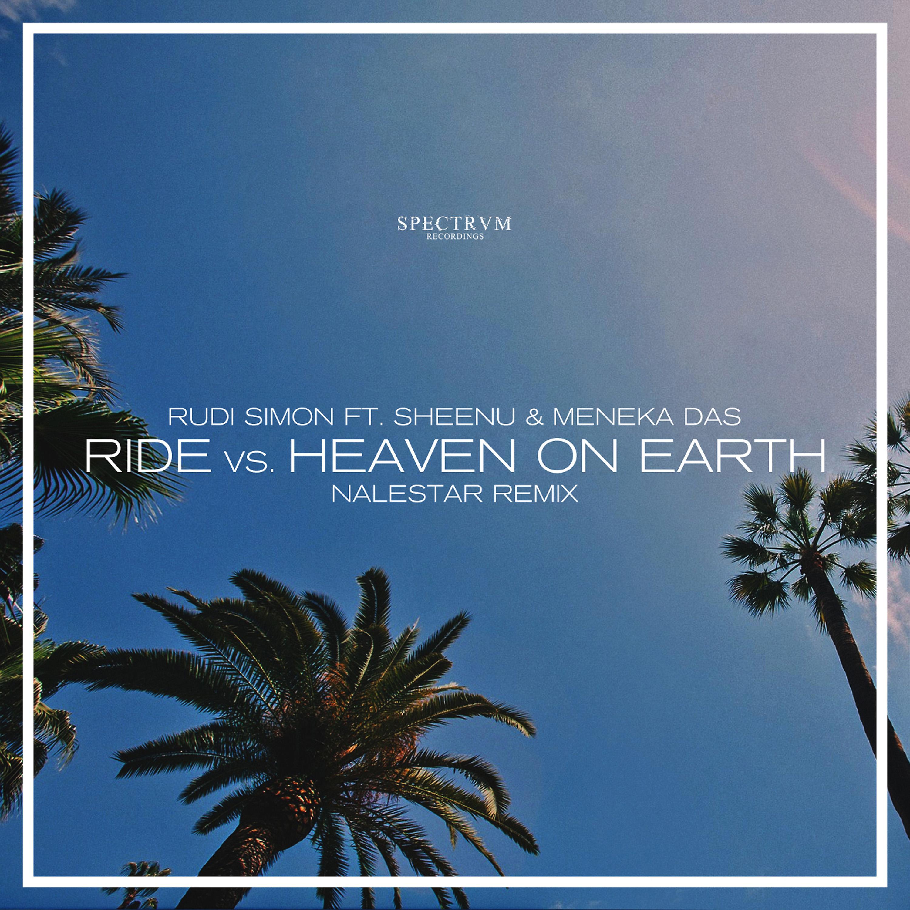 Постер альбома Ride vs. Heaven on Earth (Nalestar Remix)